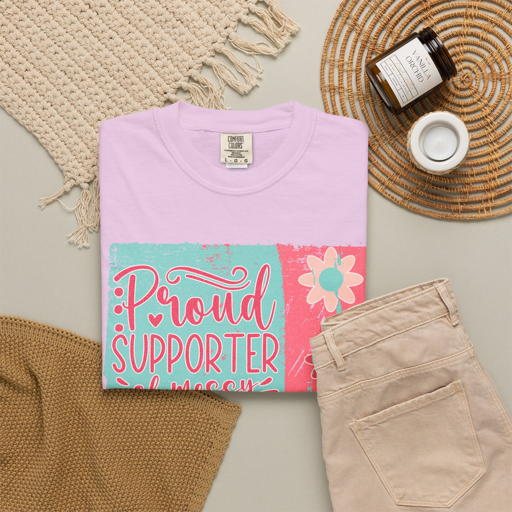Textured T-Shirt — "Proud Supporter of Messy Hair and Sweatpants" Graphic Tee