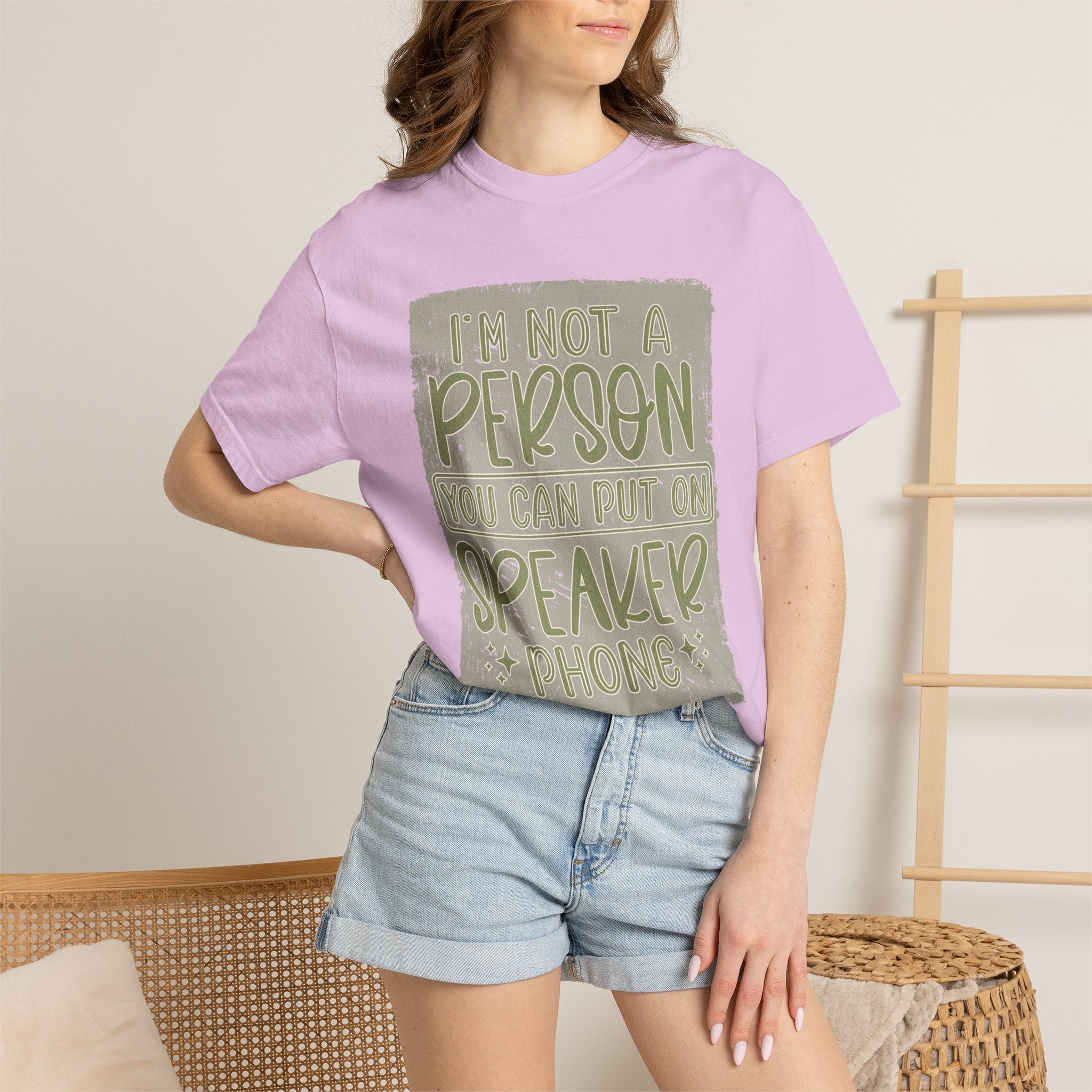 Textured Graphic T-Shirt — "I’m Not a Person You Can Put on Speaker Phone" Funny Quote Tee