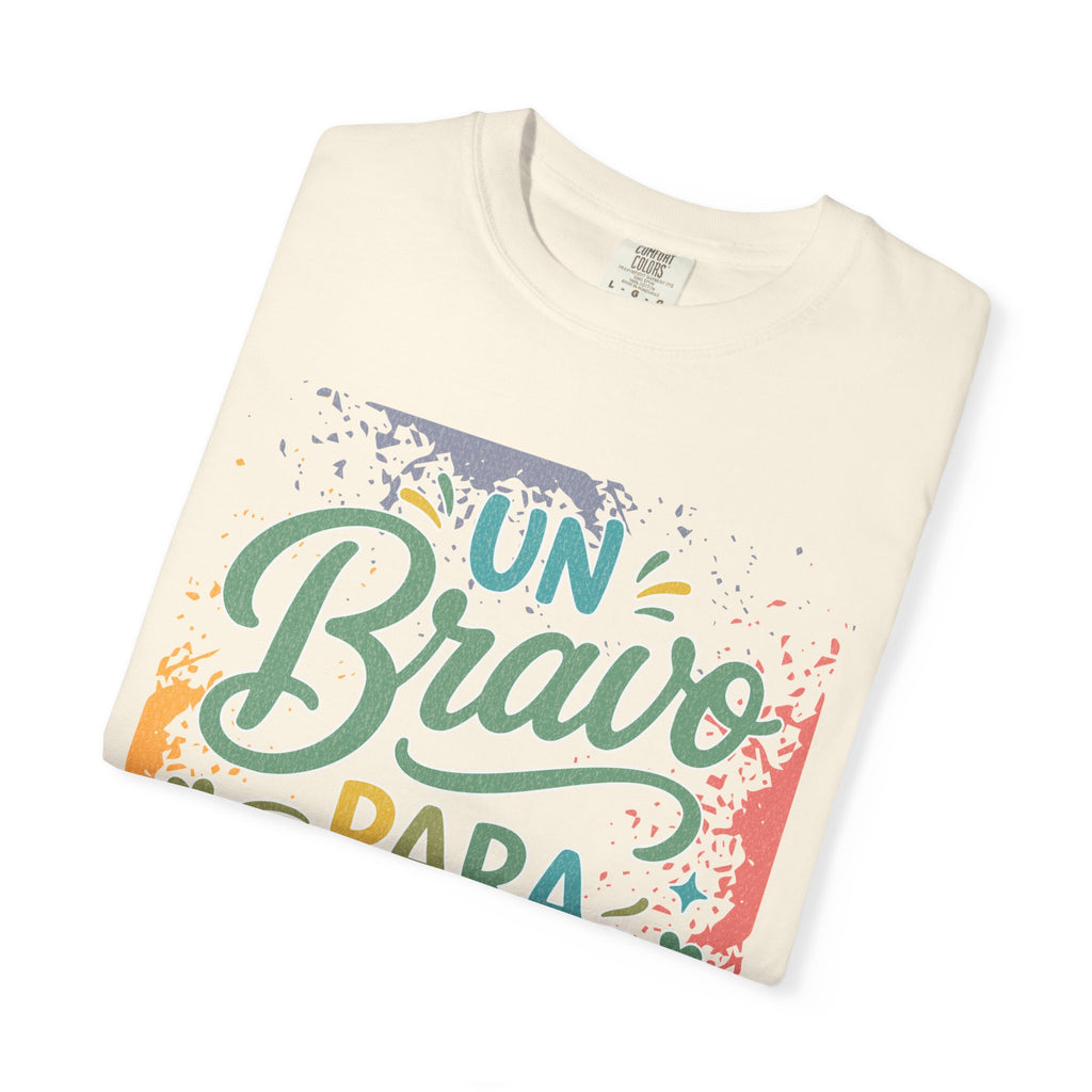 On Bravo Para Papá Textured T-Shirt — Colorful Father’s Day Spanish Dad Tee