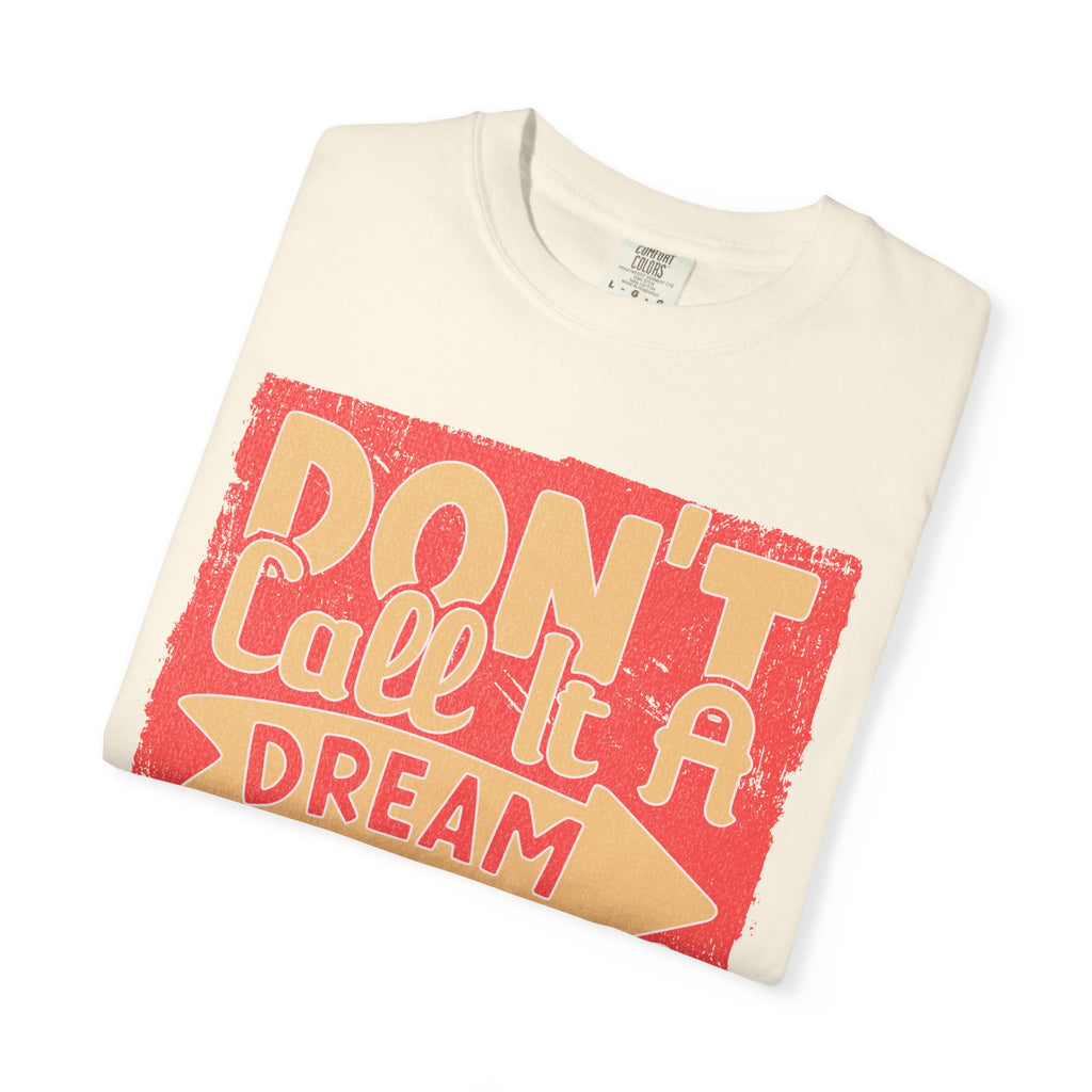Textured Dream Plan Motivational Quote Tee Don’t Call It a Dream Call It a Plan T-Shirt