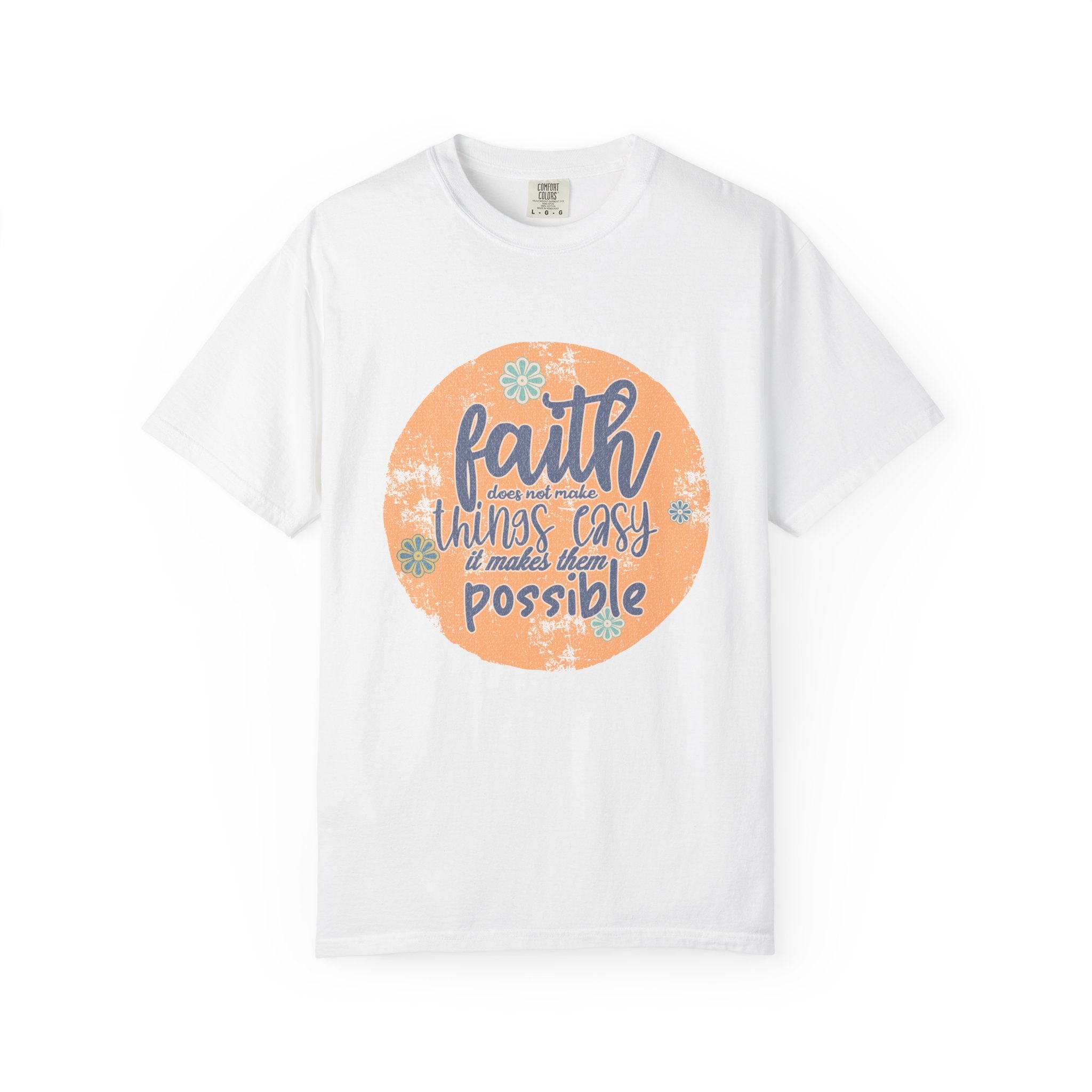 Faith Makes Things Possible T-shirt | Textured Inspirational Quote