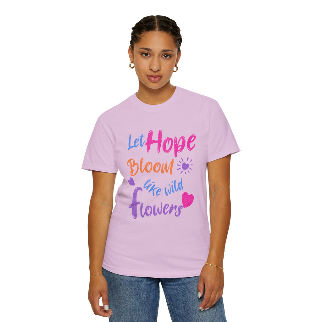 Textured Let Hope Bloom Like Wild Flowers T-Shirt
