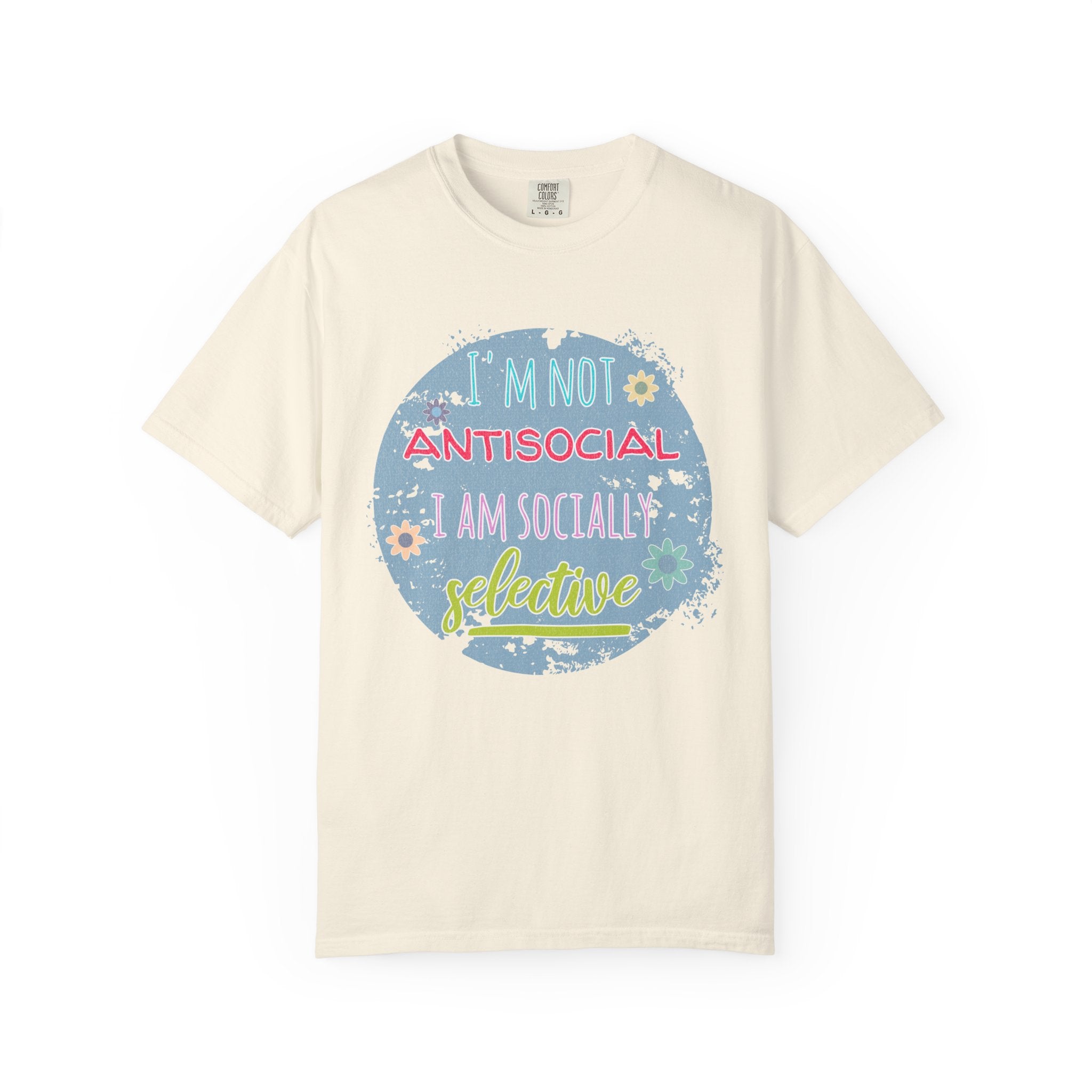 Textured T-Shirt — "I'm Not Antisocial, I Am Socially Selective" Graphic Tee