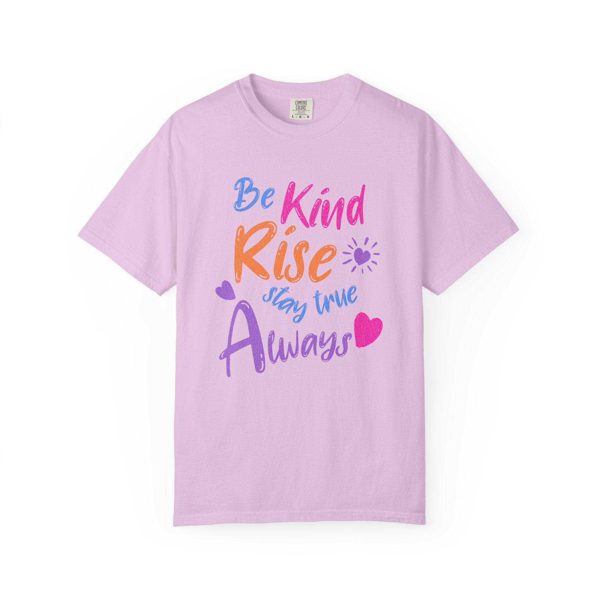 Textured Be Kind Rise Always T-Shirt — Inspirational Positive Message Tee