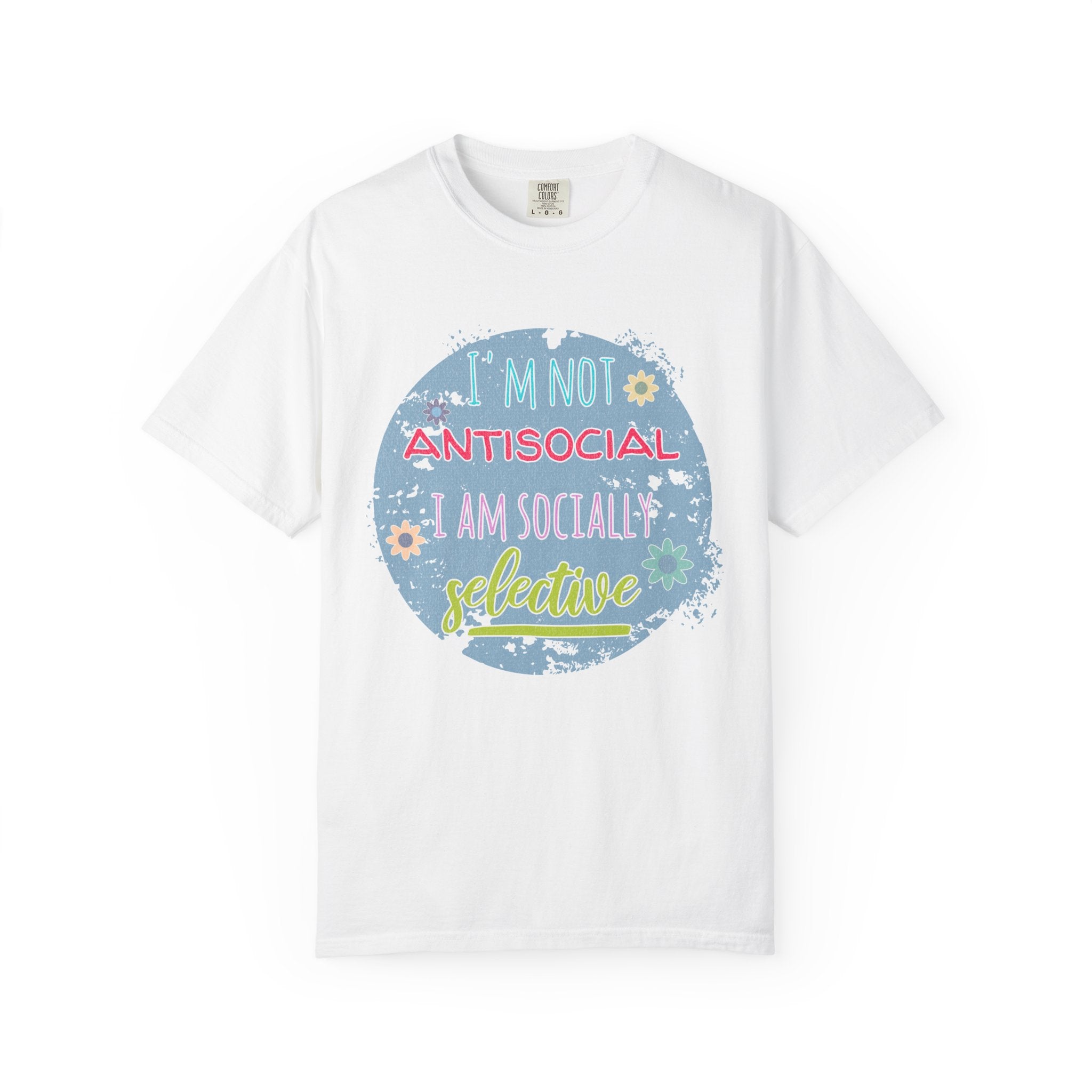 Textured T-Shirt — "I'm Not Antisocial, I Am Socially Selective" Graphic Tee