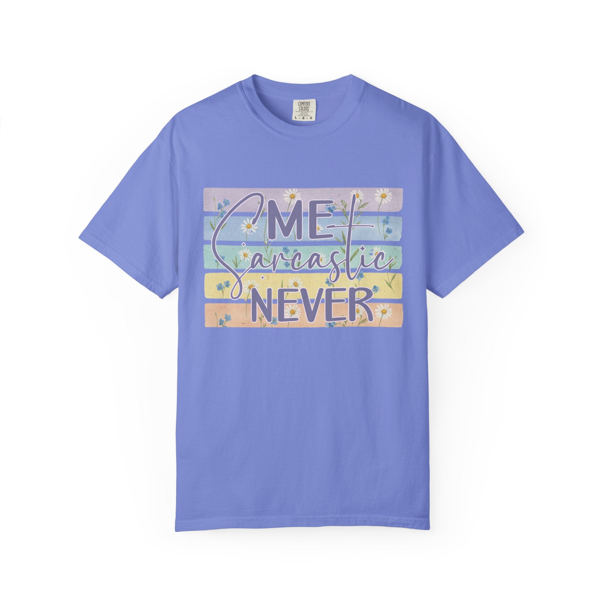 Textured Sarcastic Never T-Shirt — Pastel Striped "Me? Sarcastic? Never" Graphic Tee