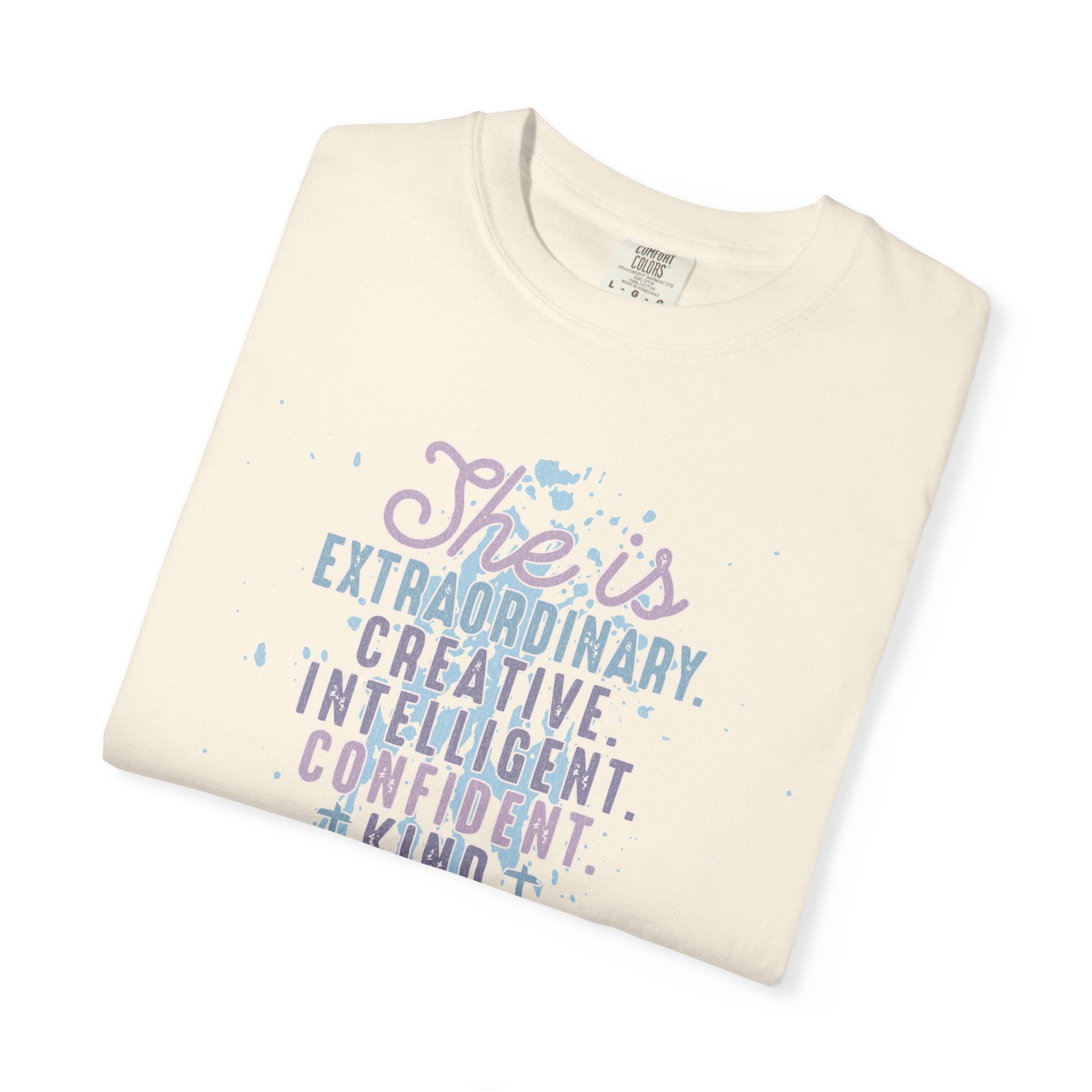 She Is Inspirational Textured Graphic T-Shirt — "She is extraordinary, creative, intelligent..."