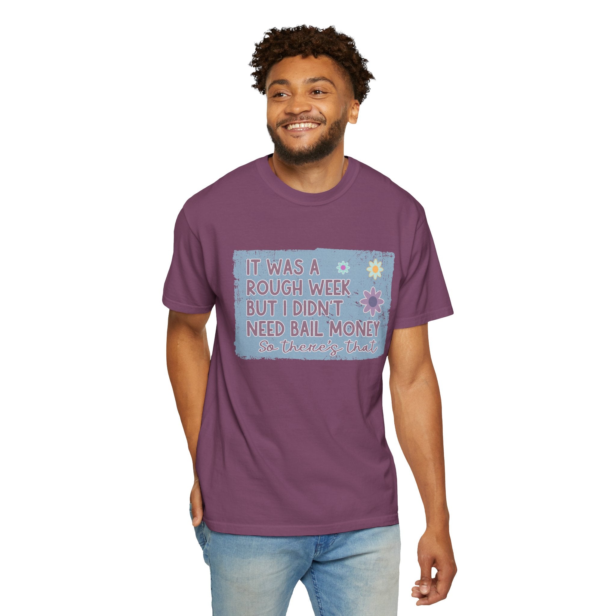 Textured Graphic T-Shirt — "It Was a Rough Week But I Didn't Need Bail Money" Vintage Floral Tee