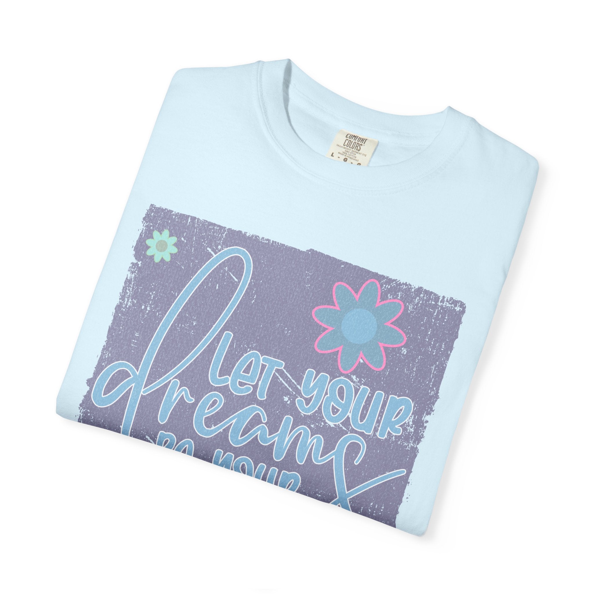 Textured Dream Big Floral T-Shirt — "Live Your Dreams" Inspirational Graphic Tee