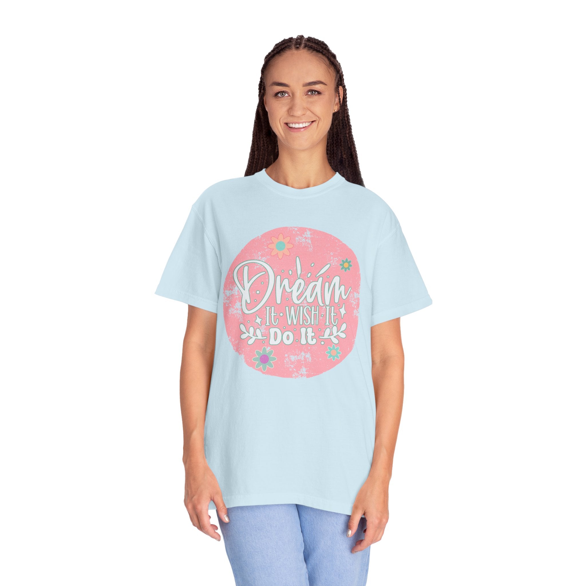 Textured T-Shirt — "Dream It, Wish It, Do It" Pink Floral Motivational Tee