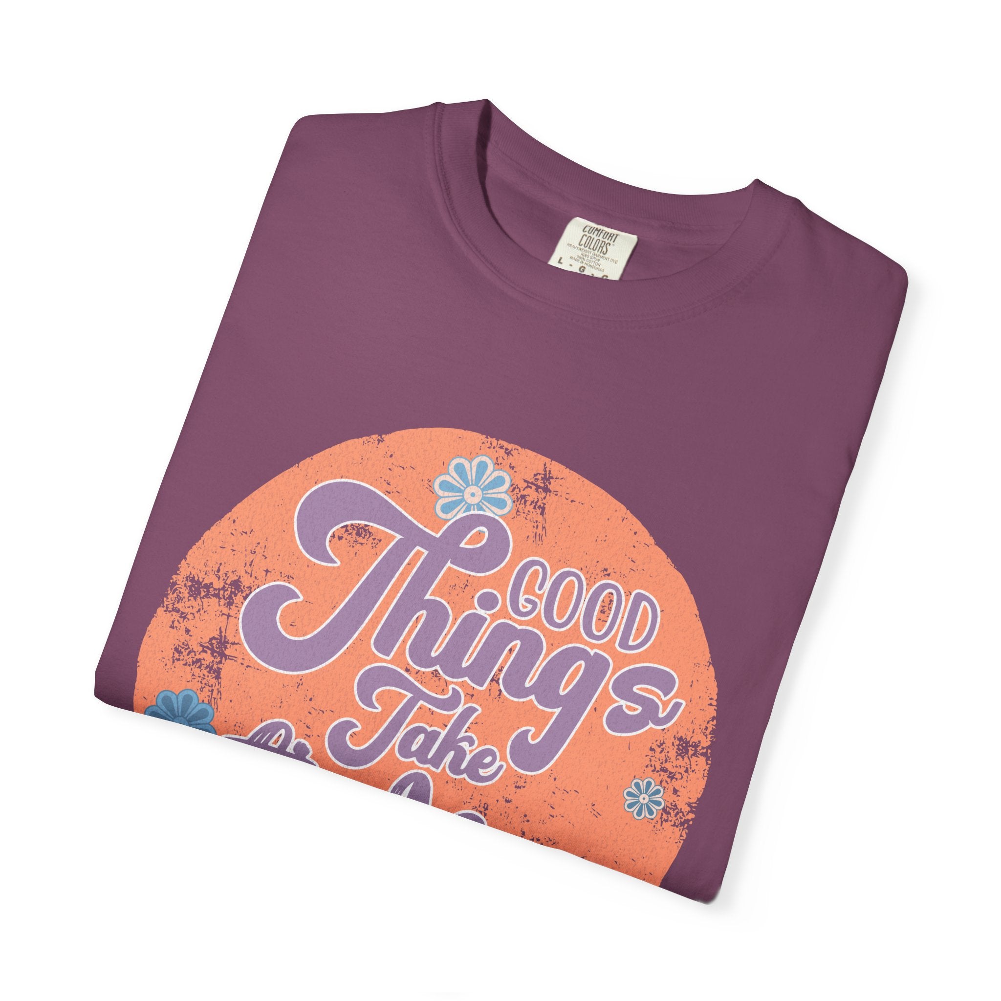 Good Things Take Time T-shirt | Textured Retro Script Circle Design