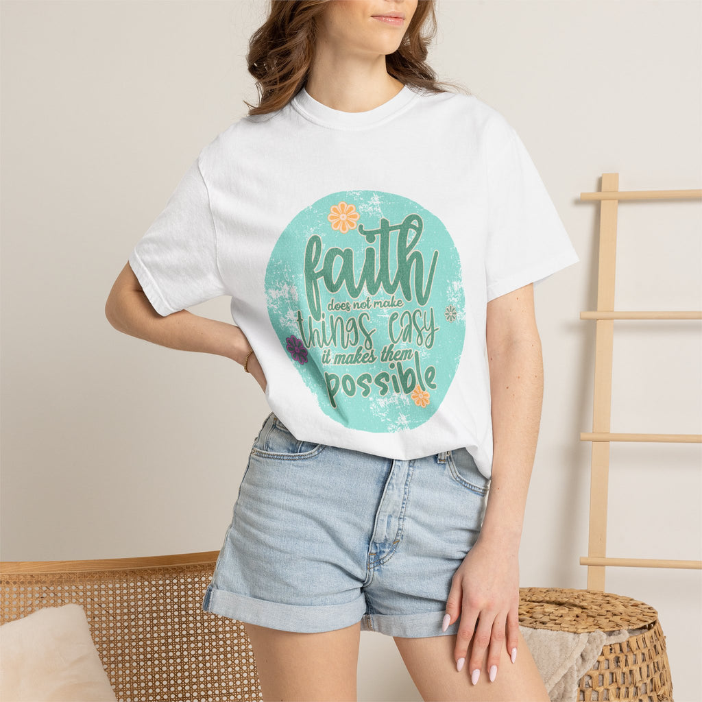 Faith Makes All Things Possible T-Shirt |Textured Inspirational Tee