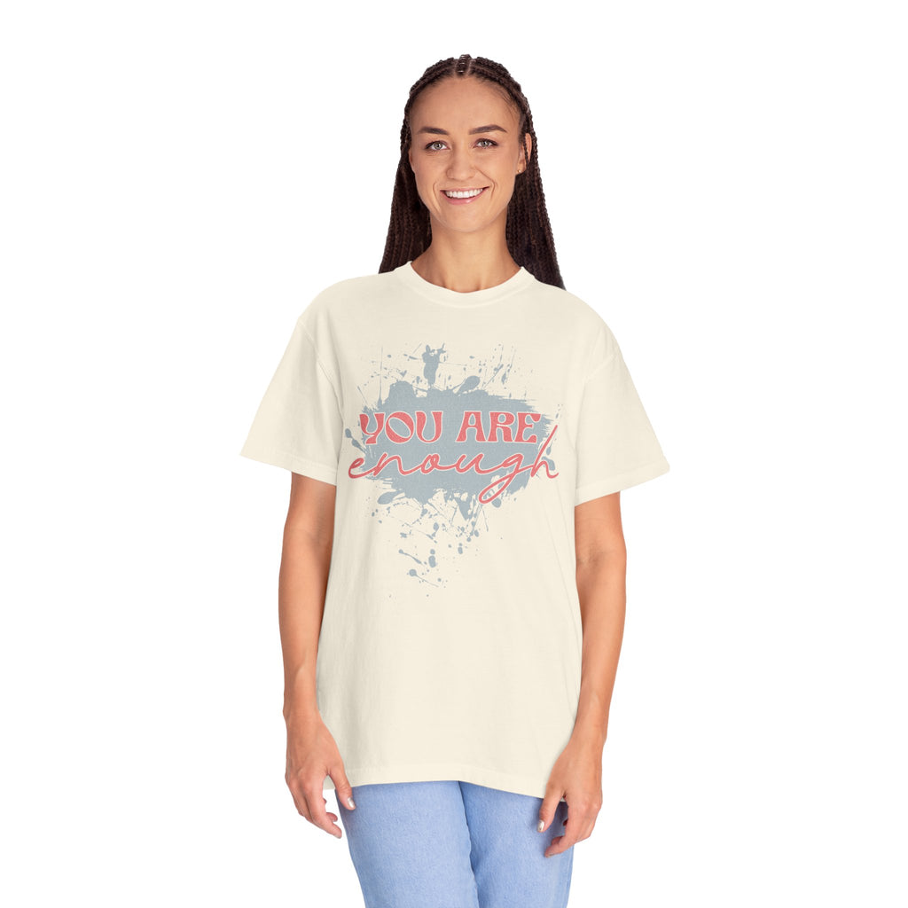 You Are Enough Textured Tee — Inspirational Positive Message Graphic T-Shirt
