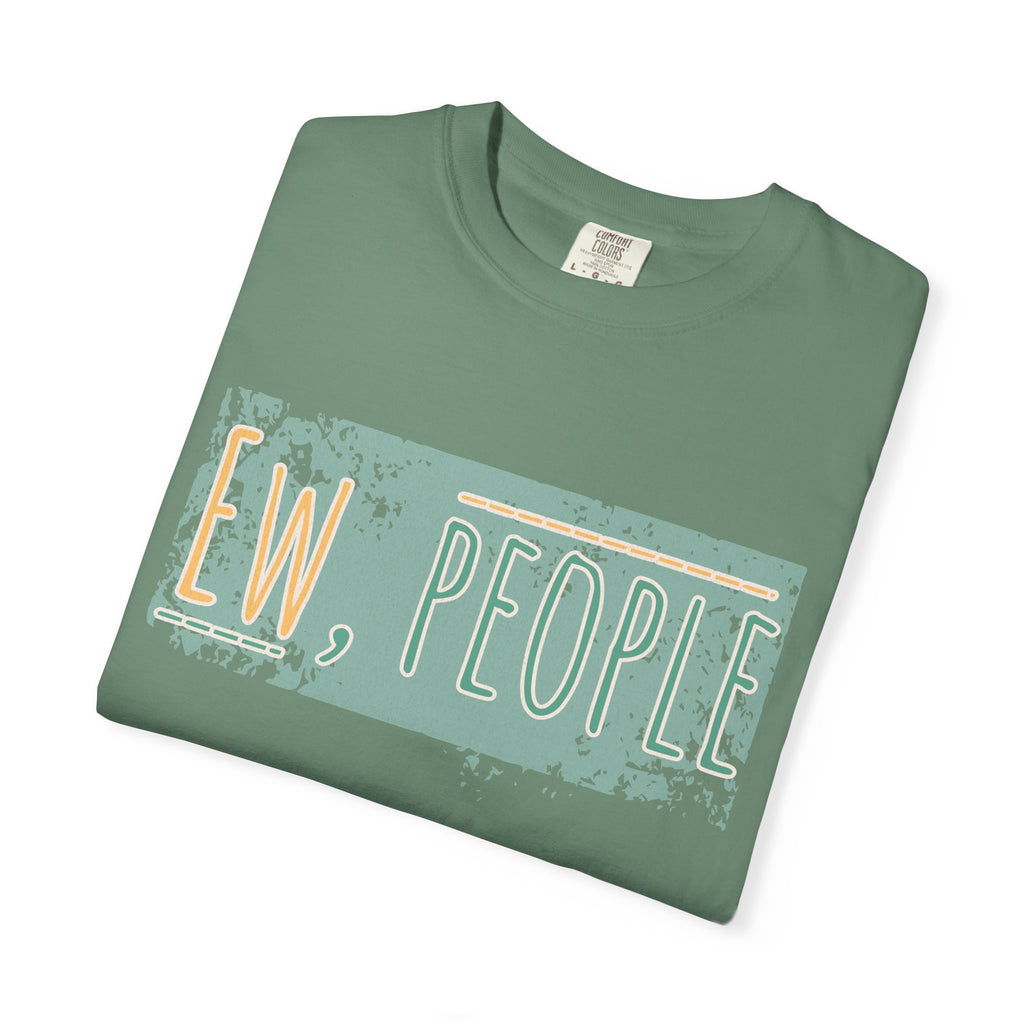 Ew, People Funny Introvert Textured Tee