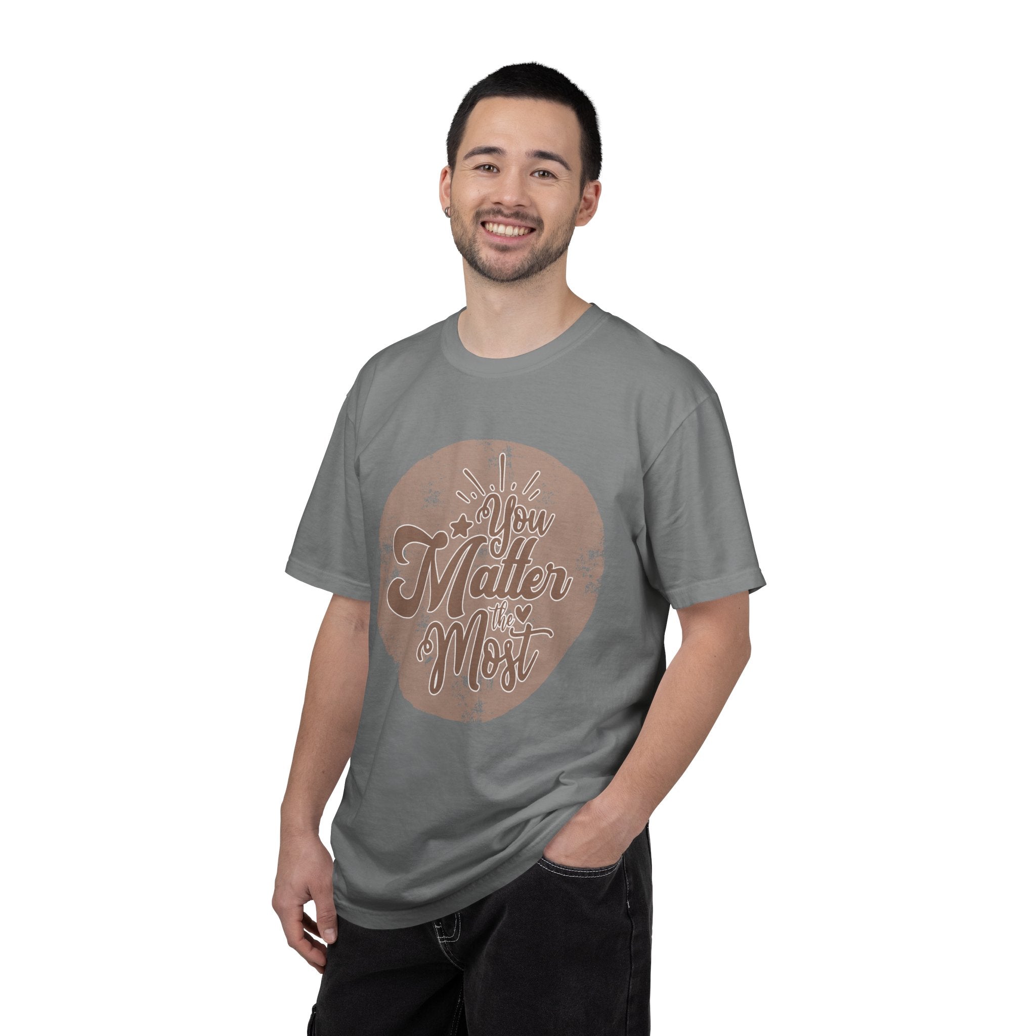 You Matter Most T-Shirt |Textured Inspirational Typography Circle Design