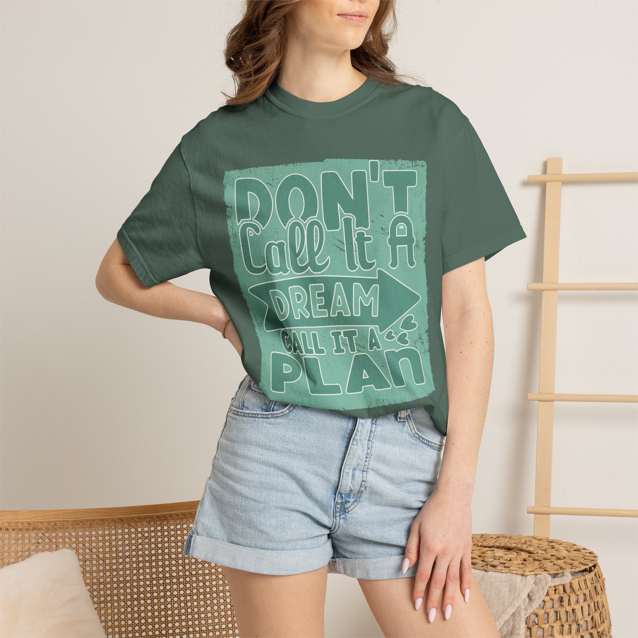 Textured Motivational T-Shirt — "Don't Call It A Dream, Call It A Plan" Inspirational Tee
