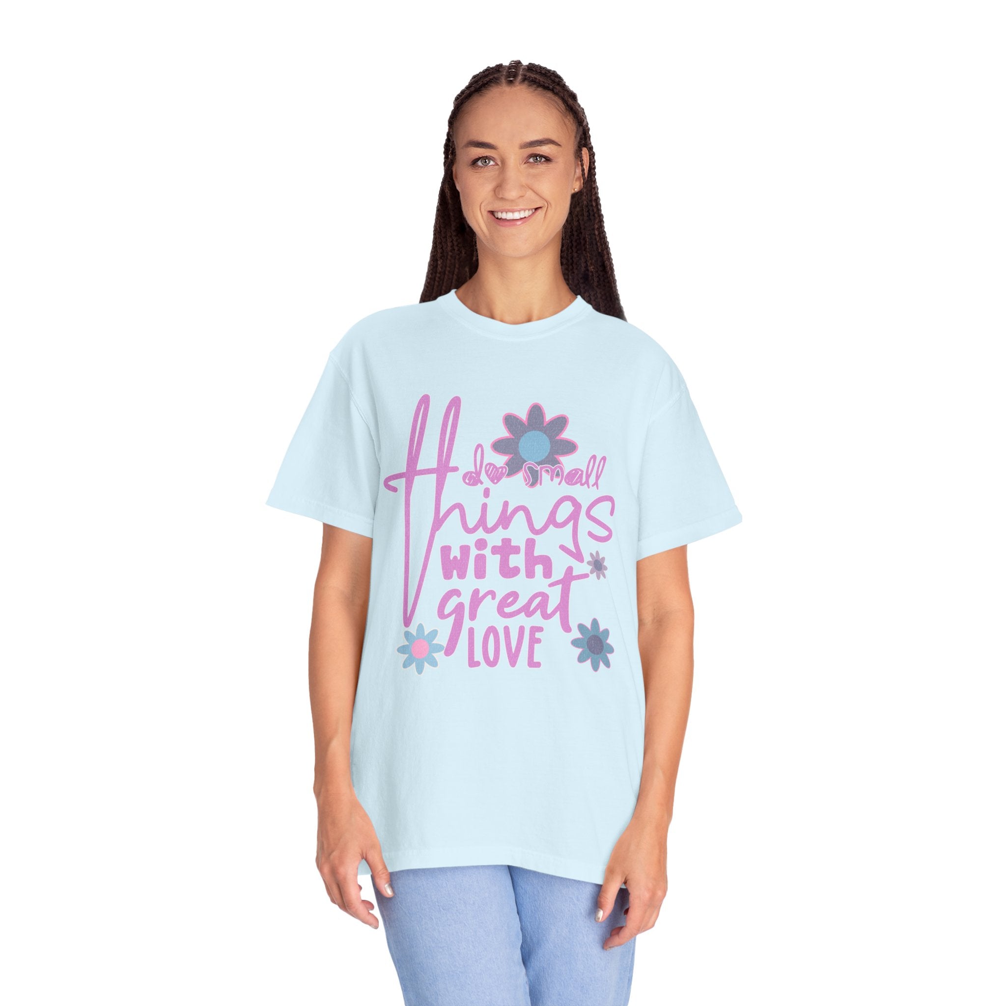 Textured T-Shirt — Do Small Things With Great Love Floral Script