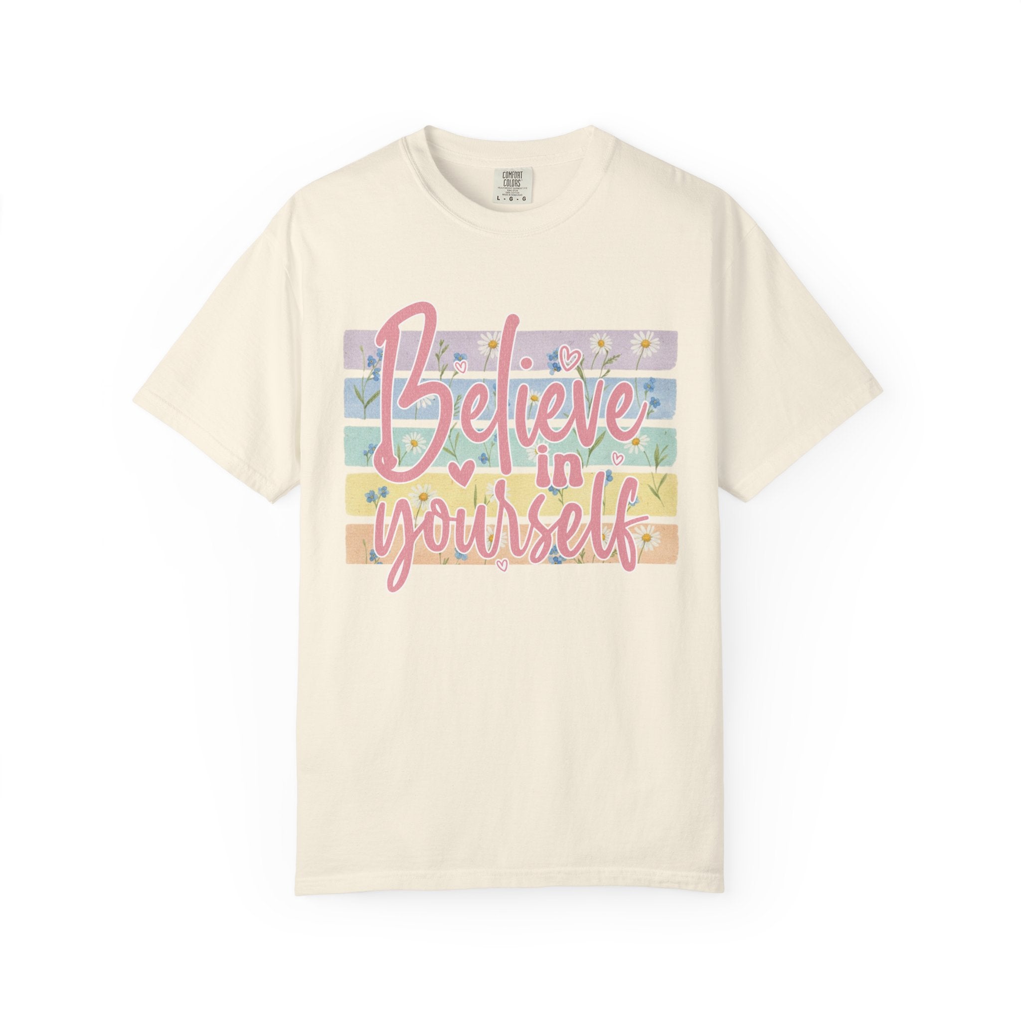Textured Believe in Yourself T-Shirt — Pastel Floral Inspirational Tee