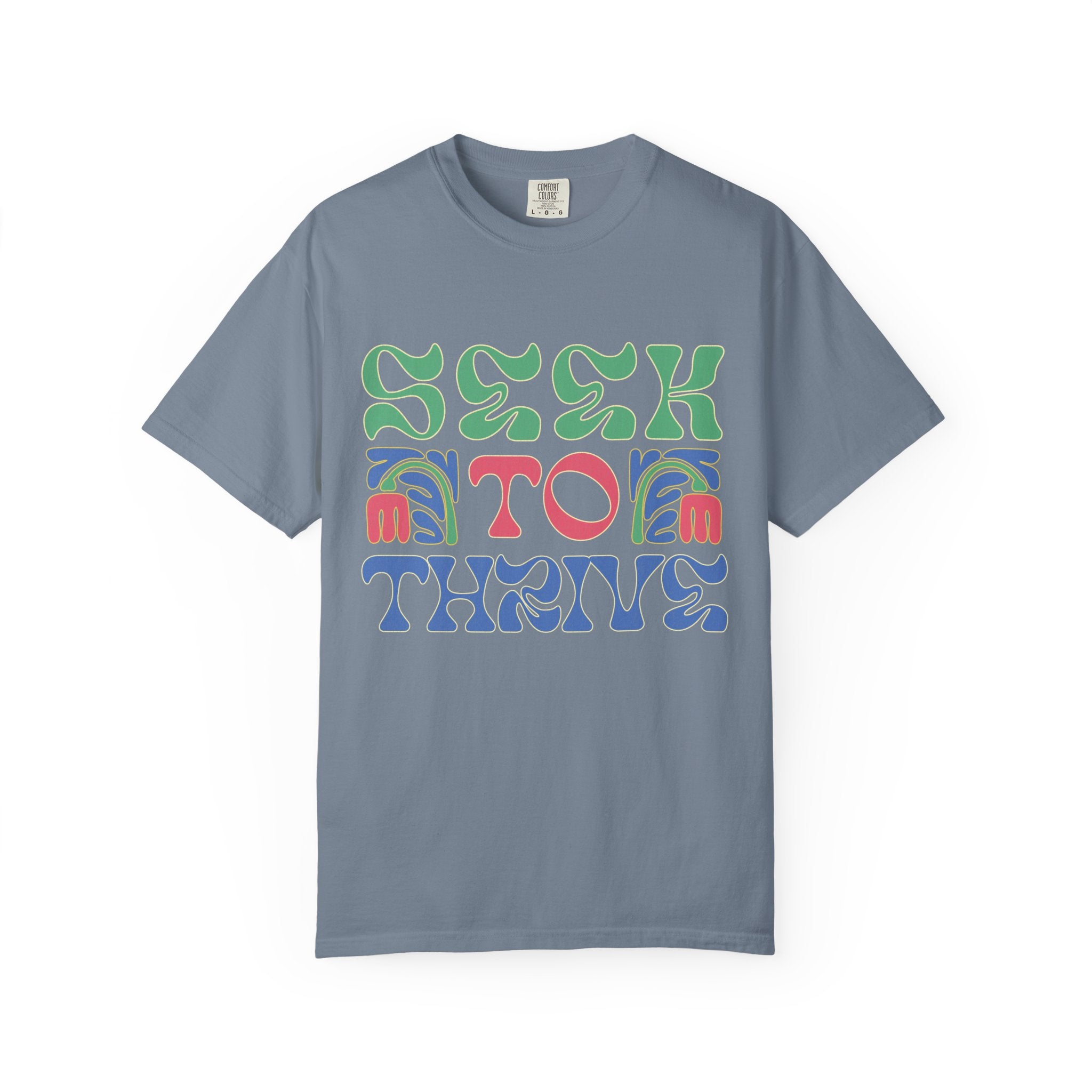 Seek to Thrive T-shirt | Textured Retro Psychedelic Lettering