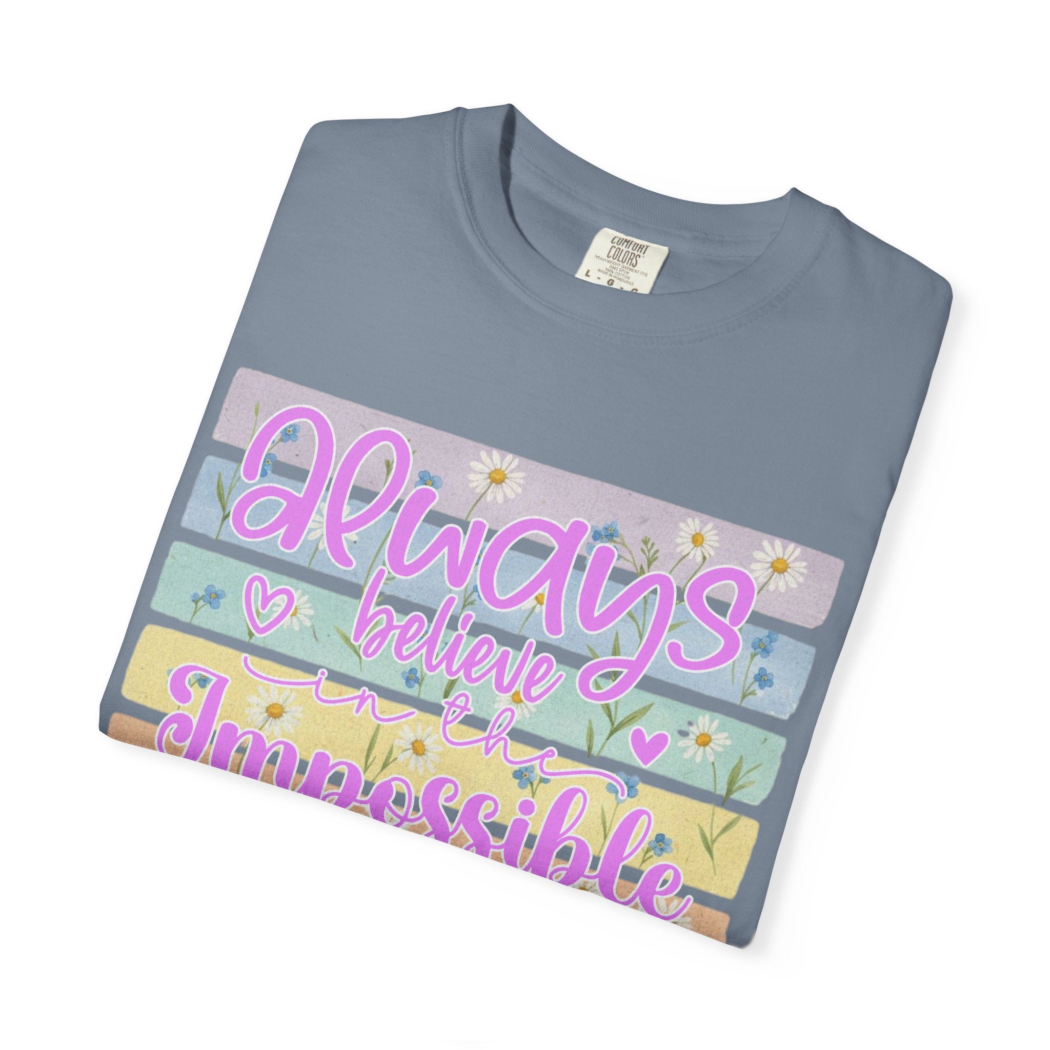 Textured Always Believe Impossible T-Shirt — Pastel Inspirational Graphic Tee