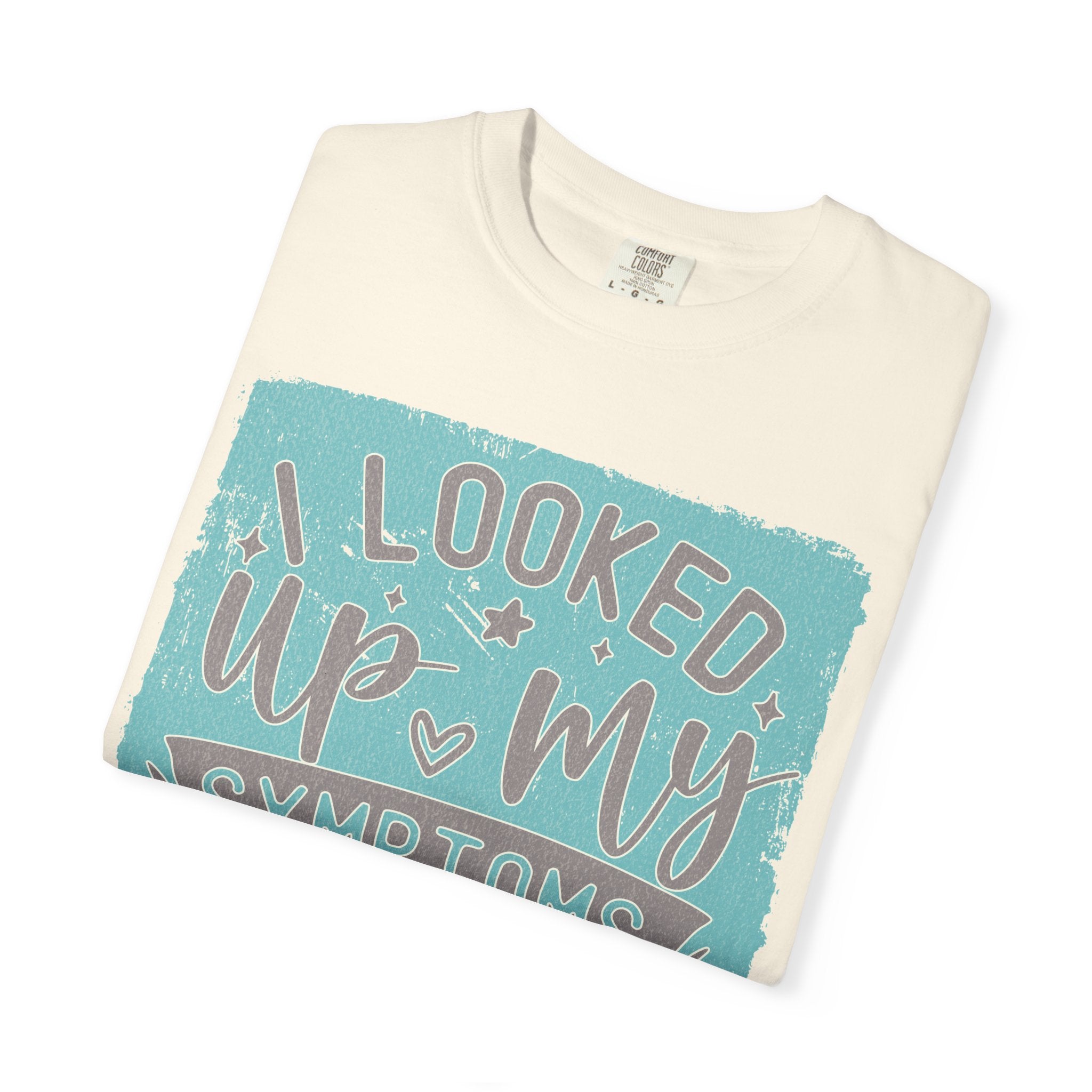 Textured T-Shirt — "I Looked Up My Symptoms Turns Out I Just Have Kids" Funny Parenting Tee