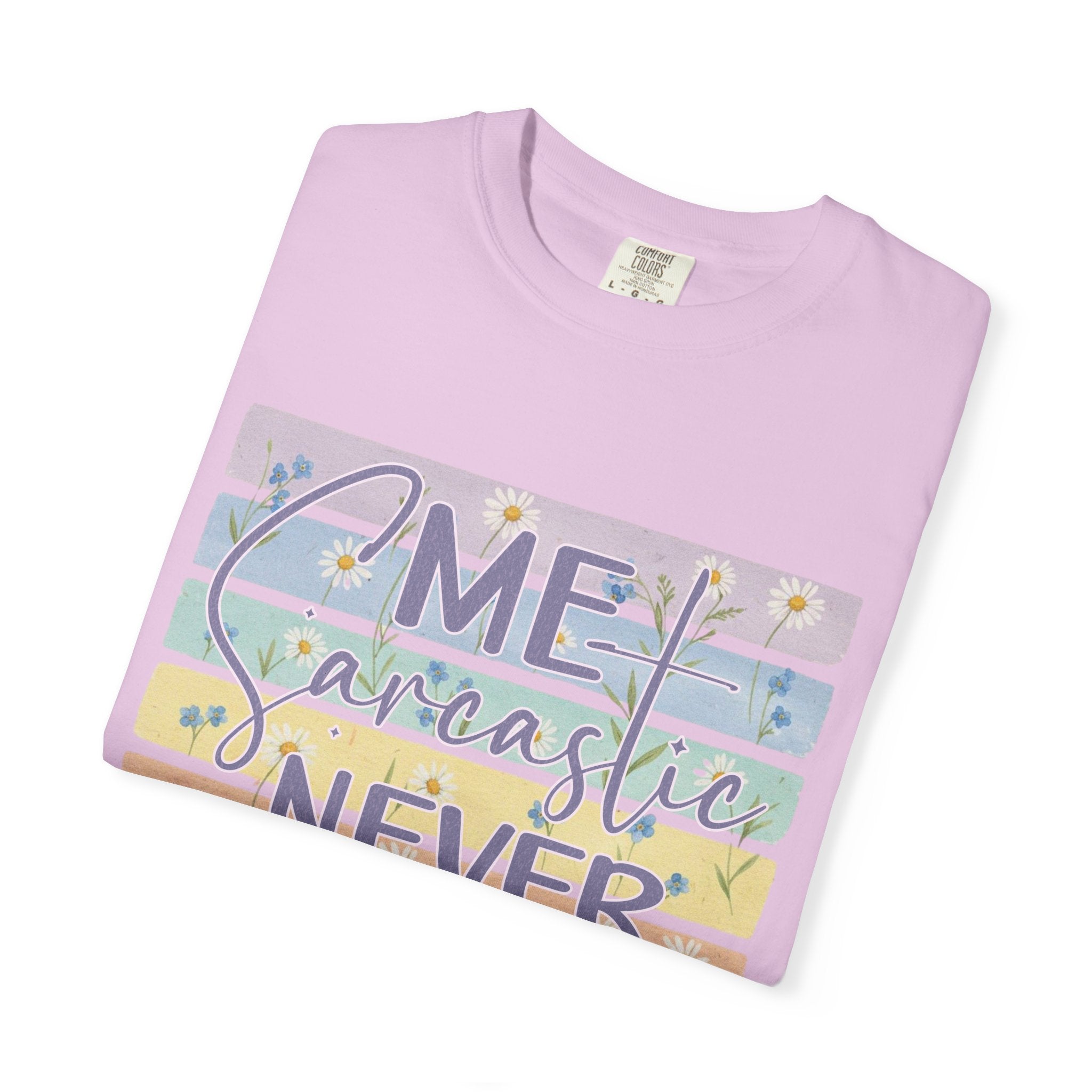 Textured Sarcastic Never T-Shirt — Pastel Striped "Me? Sarcastic? Never" Graphic Tee