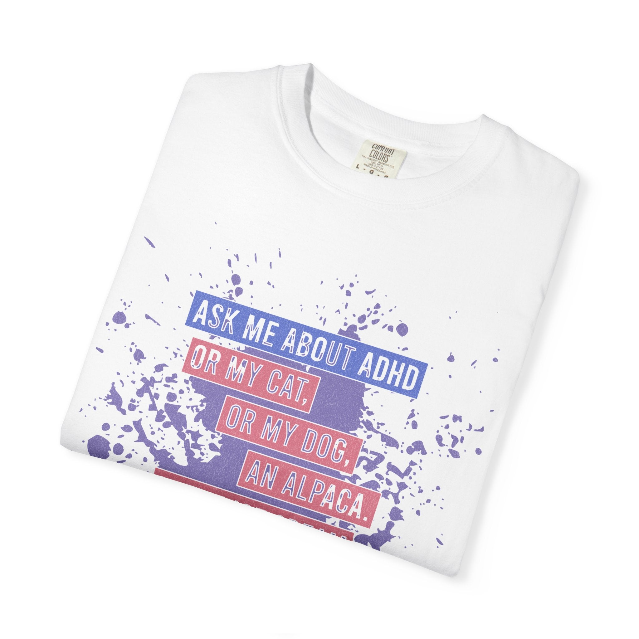 ADHD Funny Quote T-Shirt — 'Ask Me About ADHD' Graphic Tee