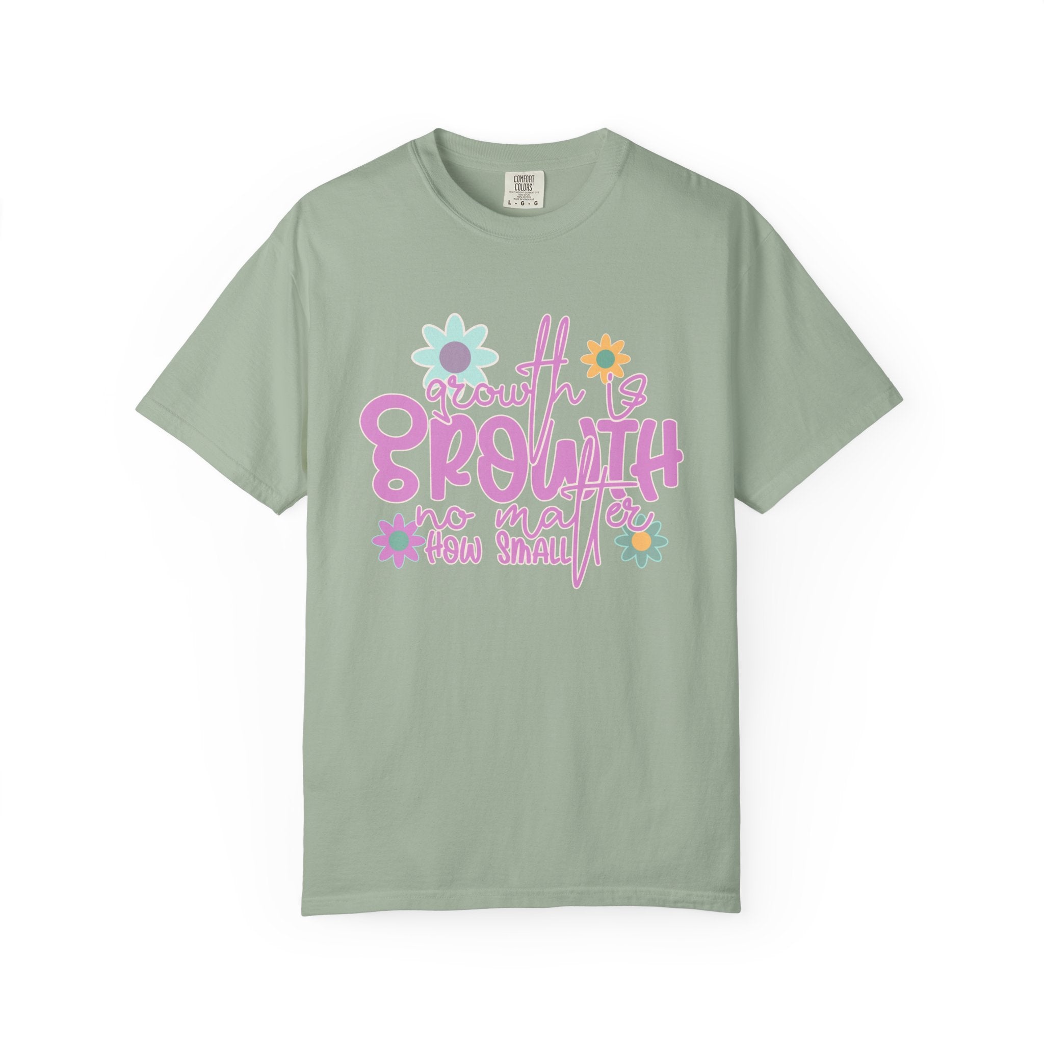 Textured Growth Is Growth T-Shirt — "Growth Is Growth No Matter How Small" Floral Tee