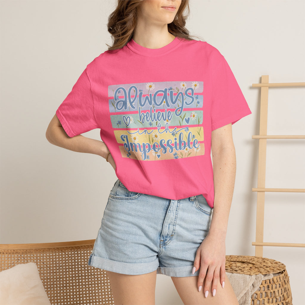 Textured T-Shirt — "Always Believe the Impossible" Pastel Inspirational Graphic Tee