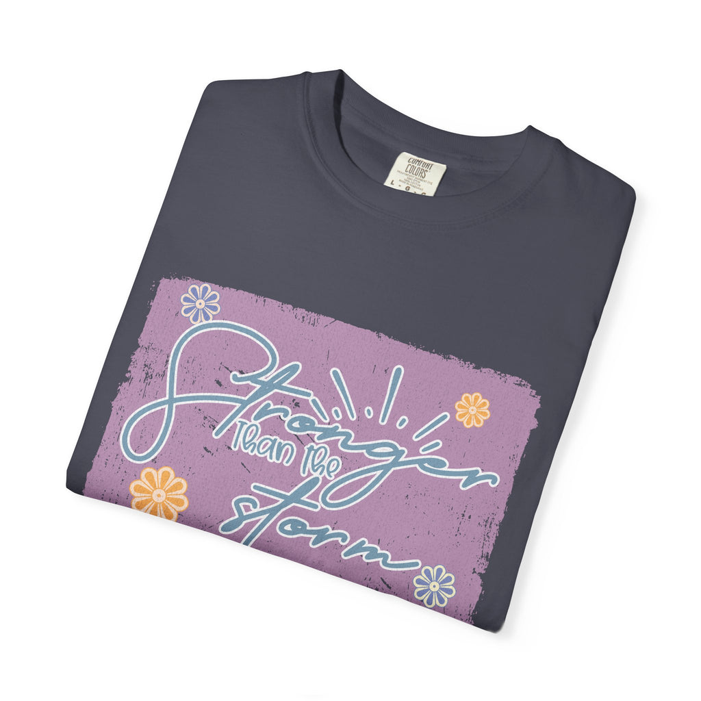Stronger Than The Storm T-shirt |Textured Floral Script Graphic