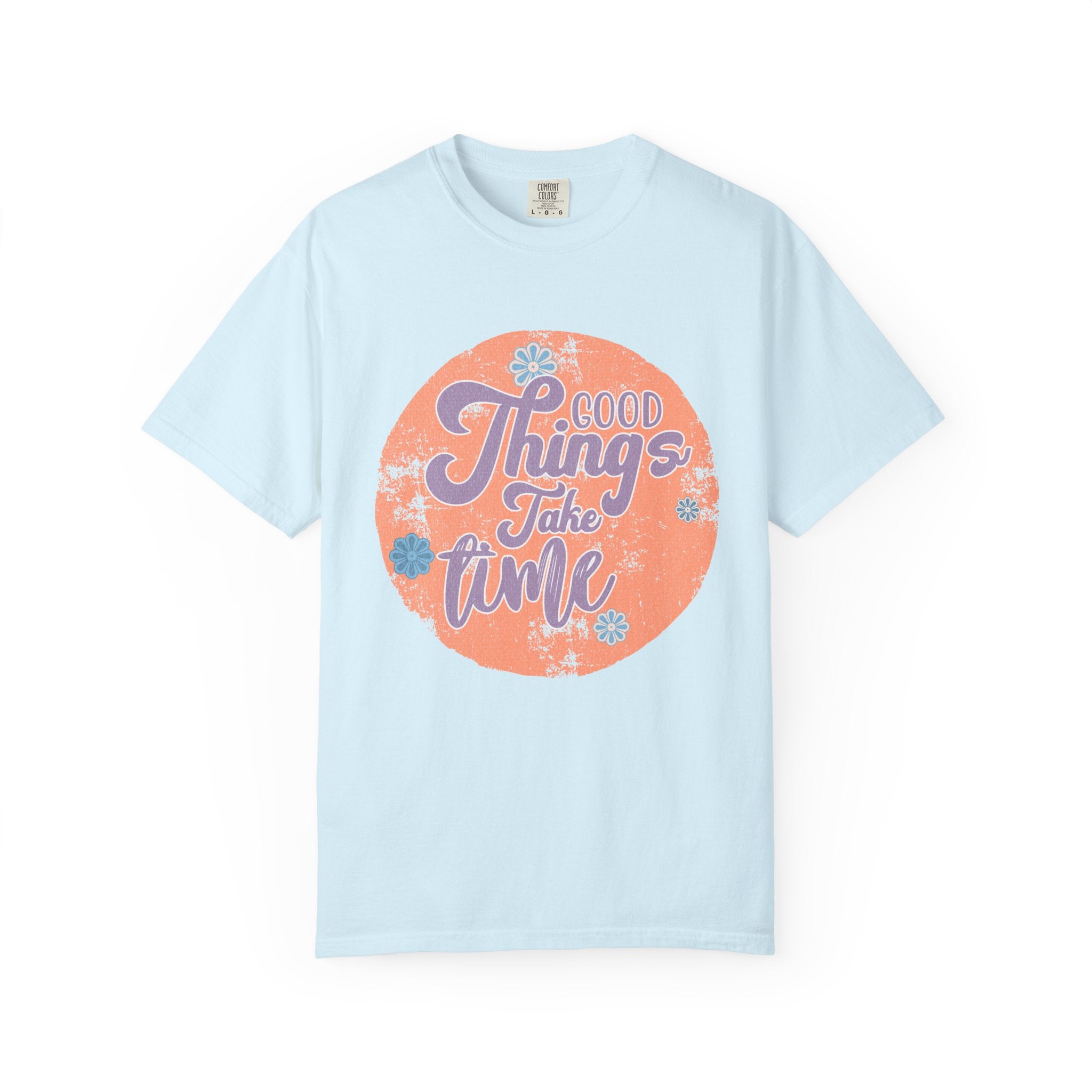Good Things Take Time T-shirt | Textured Retro Script Circle Design