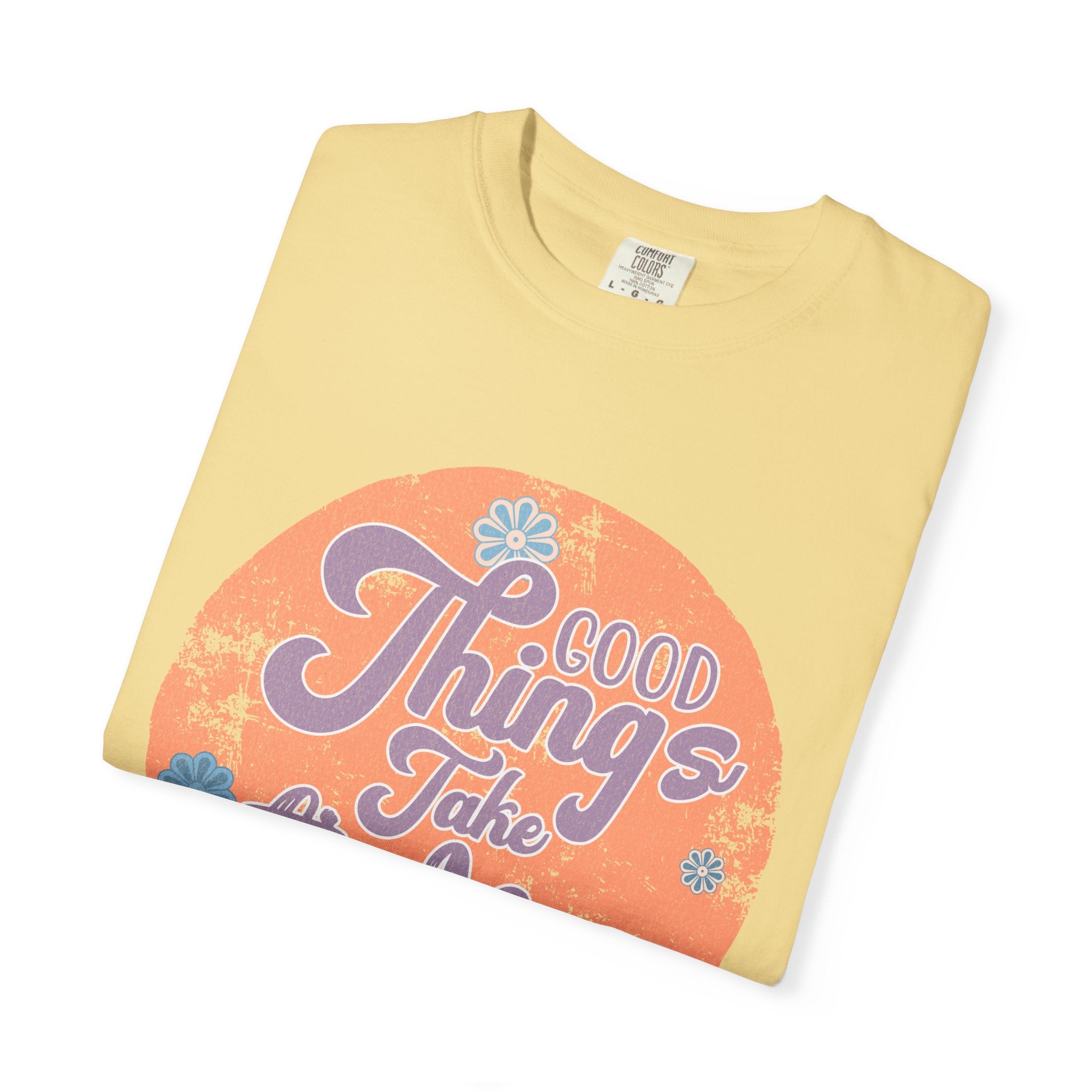 Good Things Take Time T-shirt | Textured Retro Script Circle Design