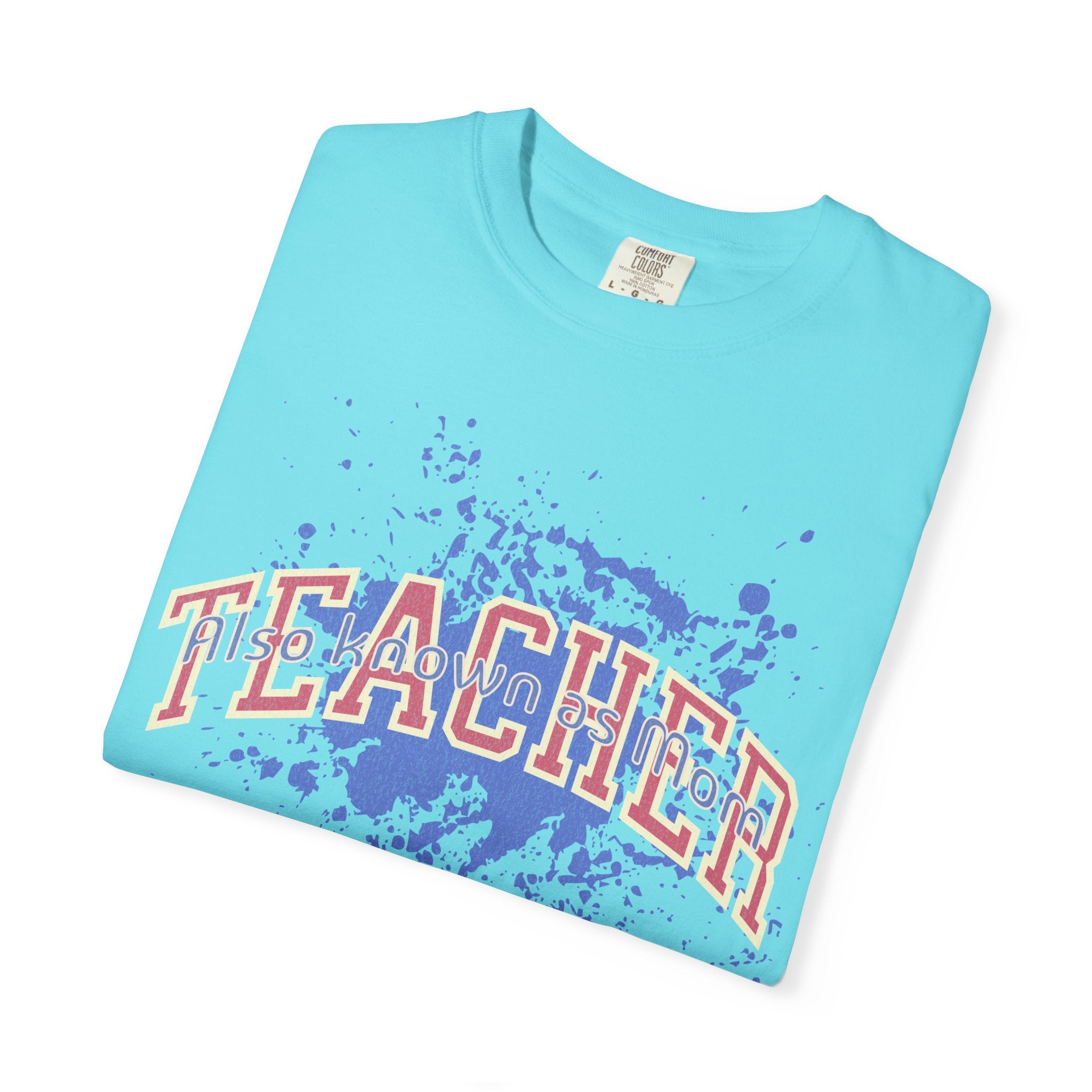 Teacher Also Known As Mom Textured T-Shirt — 'TEACHER' Collegiate Arc Design