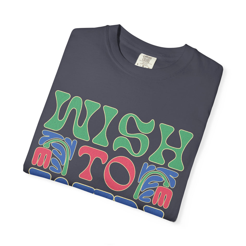 Wish to Win T-shirt |Textured Retro Psychedelic Lettering