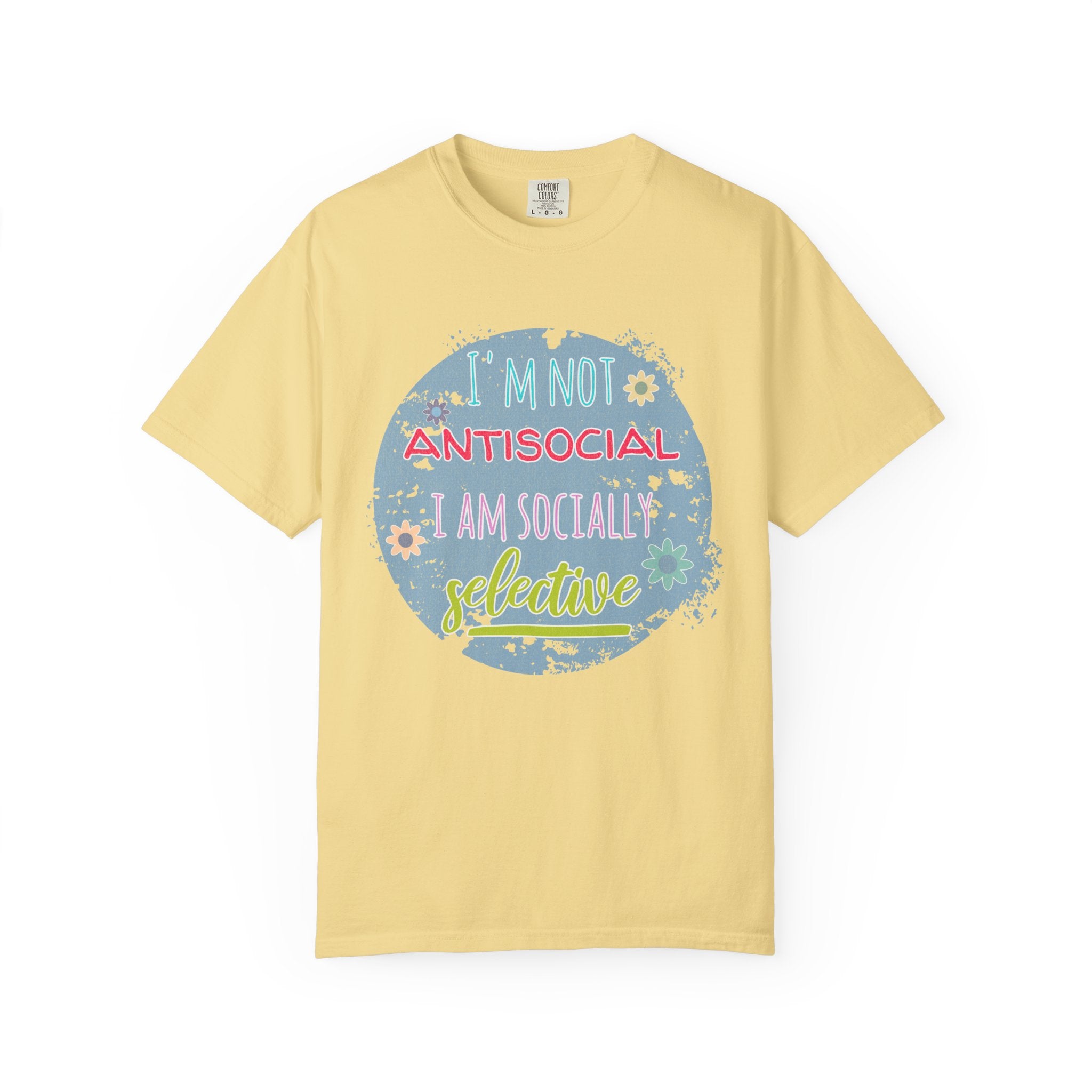 Textured T-Shirt — "I'm Not Antisocial, I Am Socially Selective" Graphic Tee
