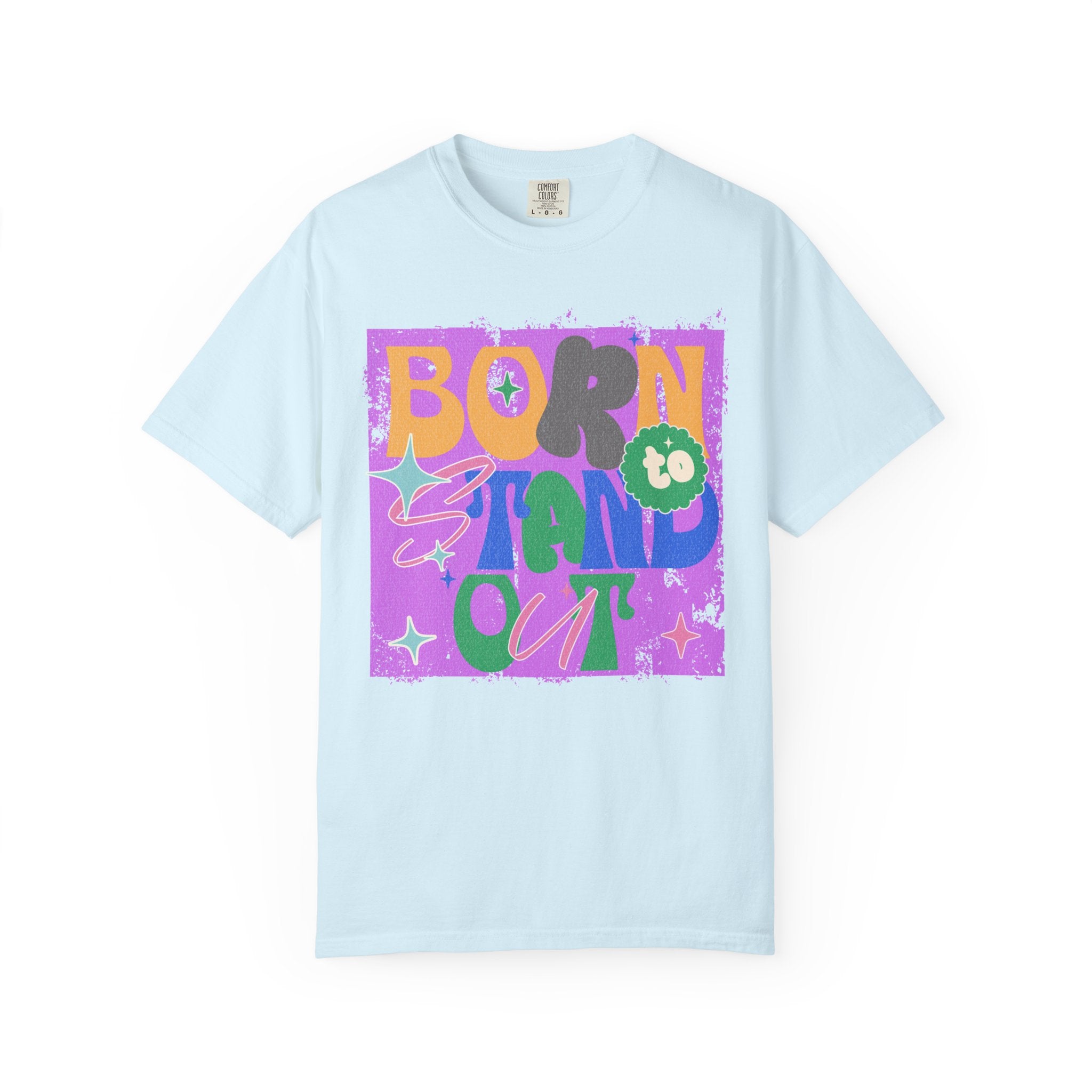 Born to Stand Out Graphic Textured T-Shirt