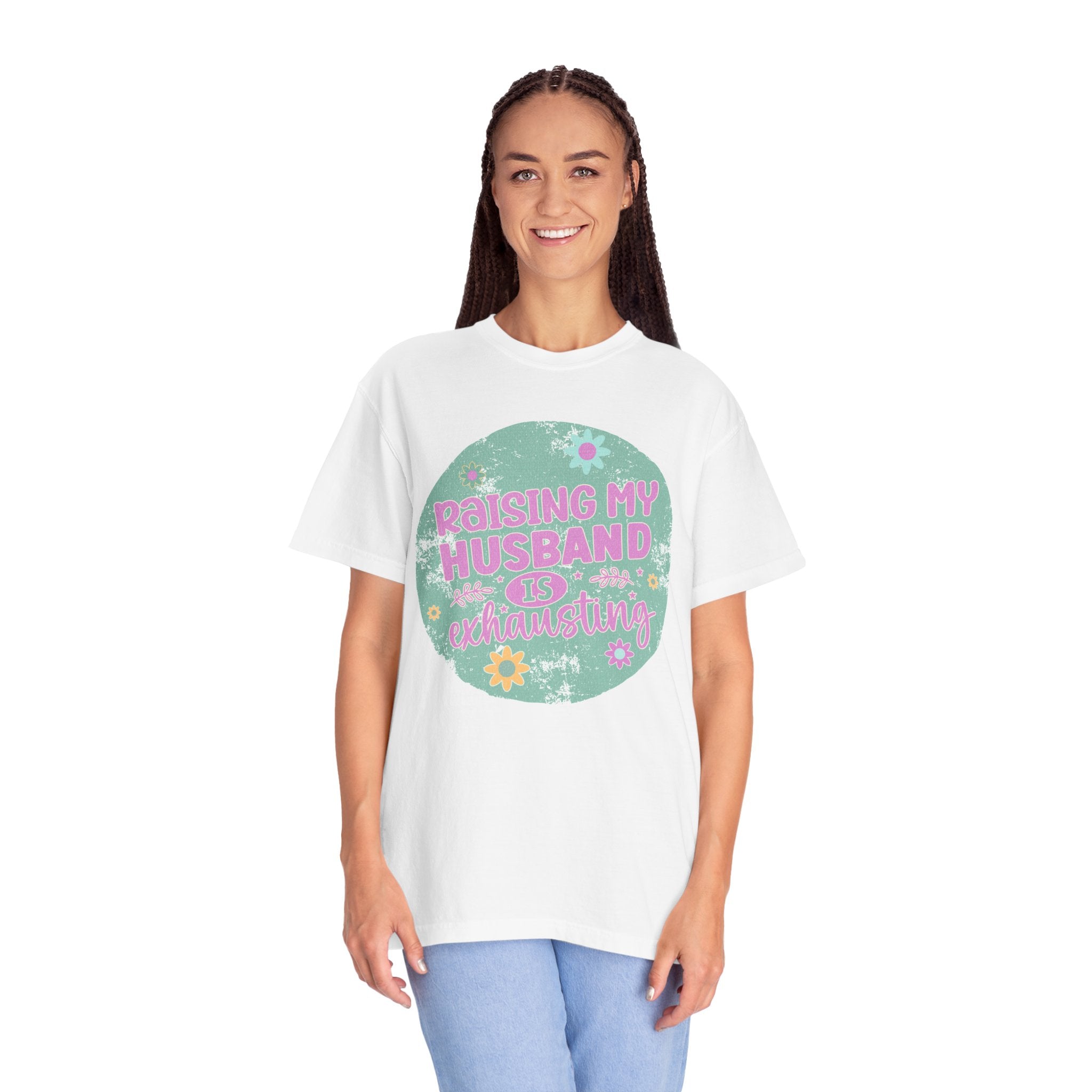Raising My Husband Is Exhausting T-Shirt — Funny Mom Wife Gift