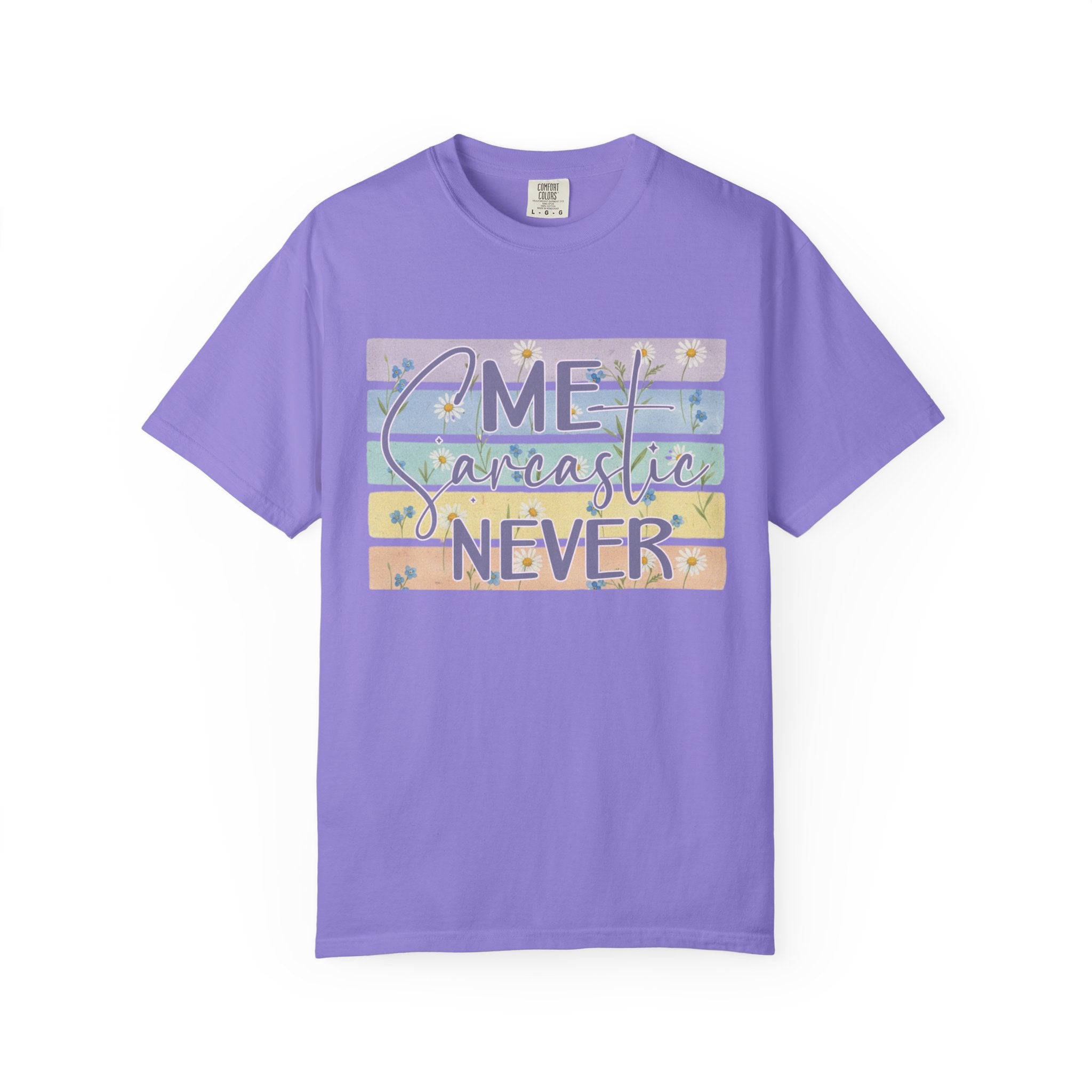 Textured Sarcastic Never T-Shirt — Pastel Striped "Me? Sarcastic? Never" Graphic Tee
