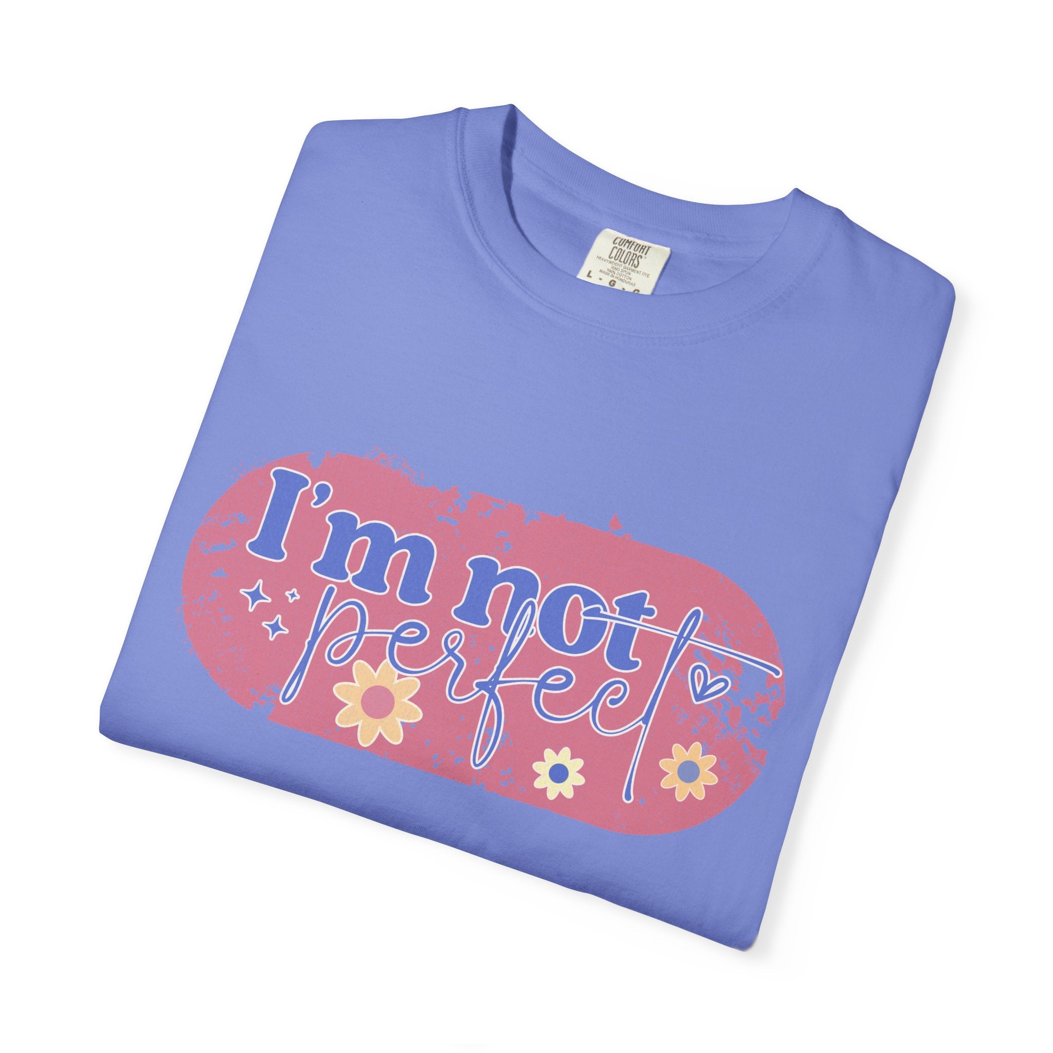 I'm Not Perfect Textured Floral T-Shirt — Retro Flower Graphic Tee