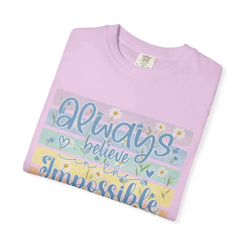 Textured T-Shirt — "Always Believe the Impossible" Pastel Inspirational Graphic Tee