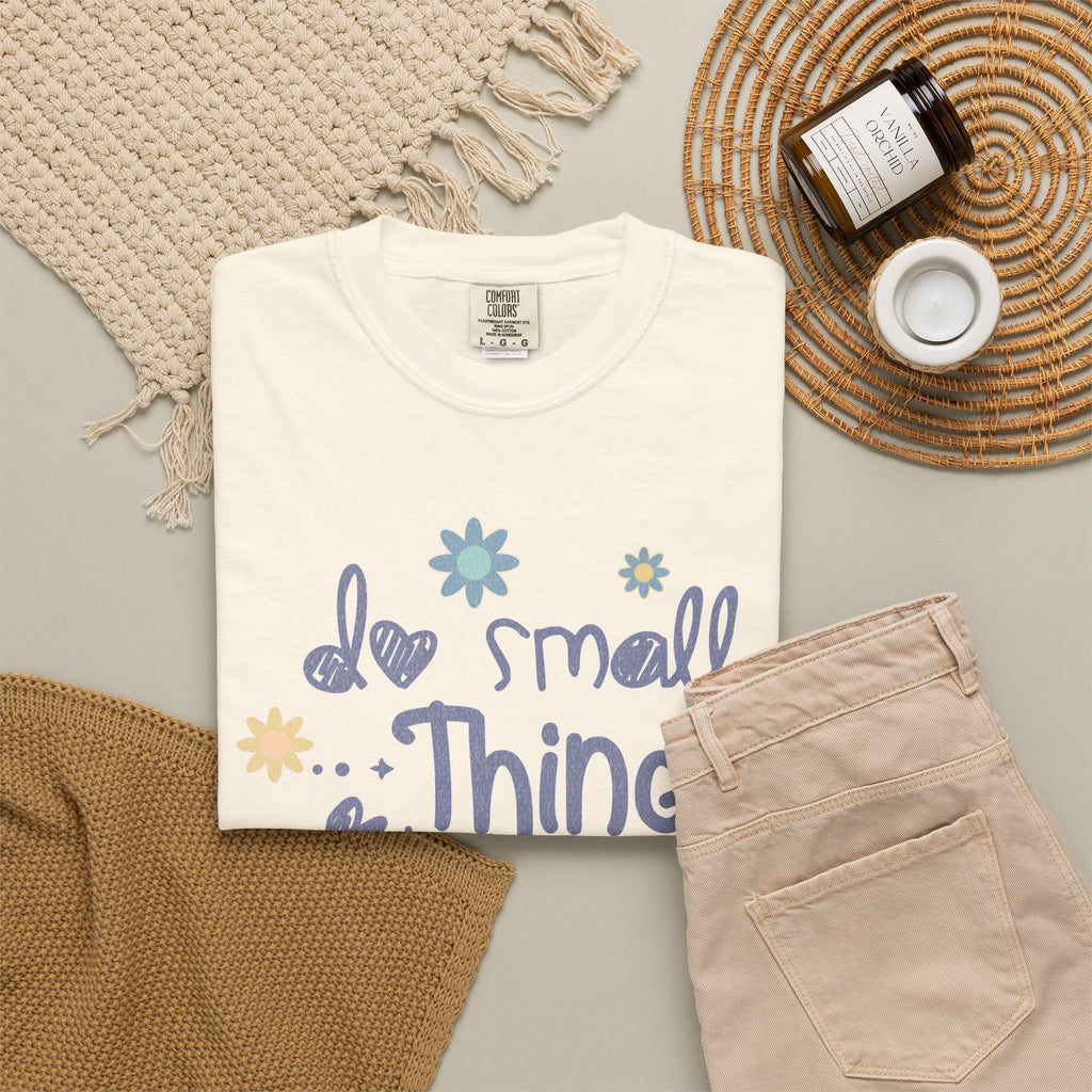 Textured T-Shirt — "Do Small Things with Great Love" Floral Graphic Tee