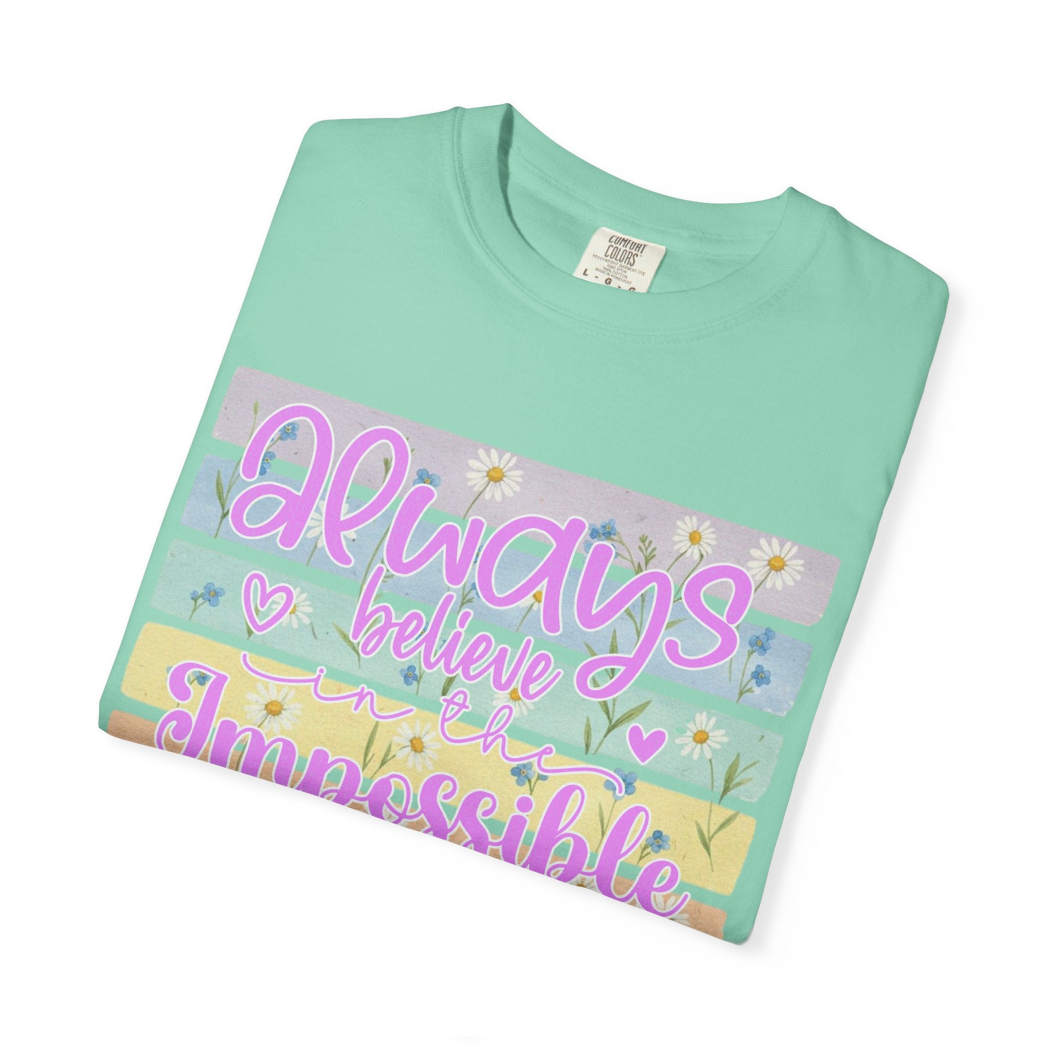 Textured Always Believe Impossible T-Shirt — Pastel Inspirational Graphic Tee