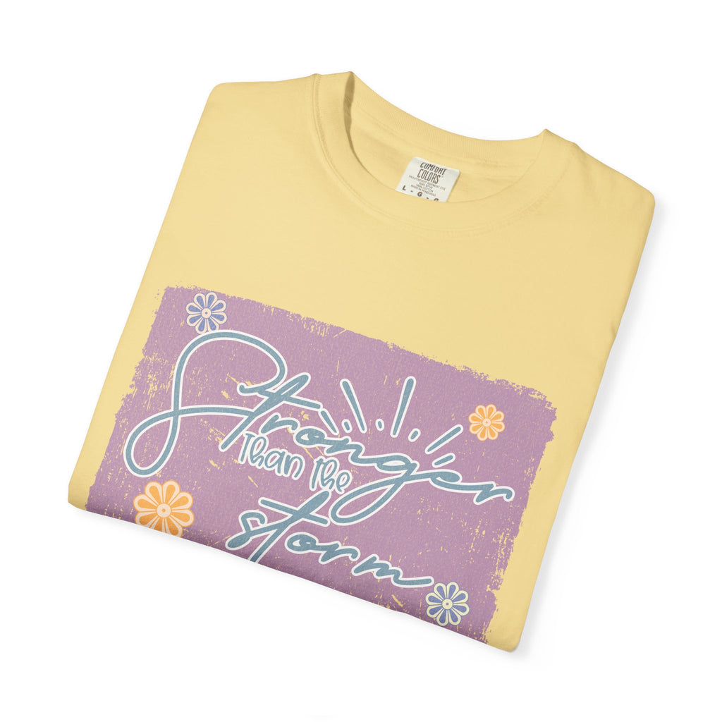 Stronger Than The Storm T-shirt |Textured Floral Script Graphic