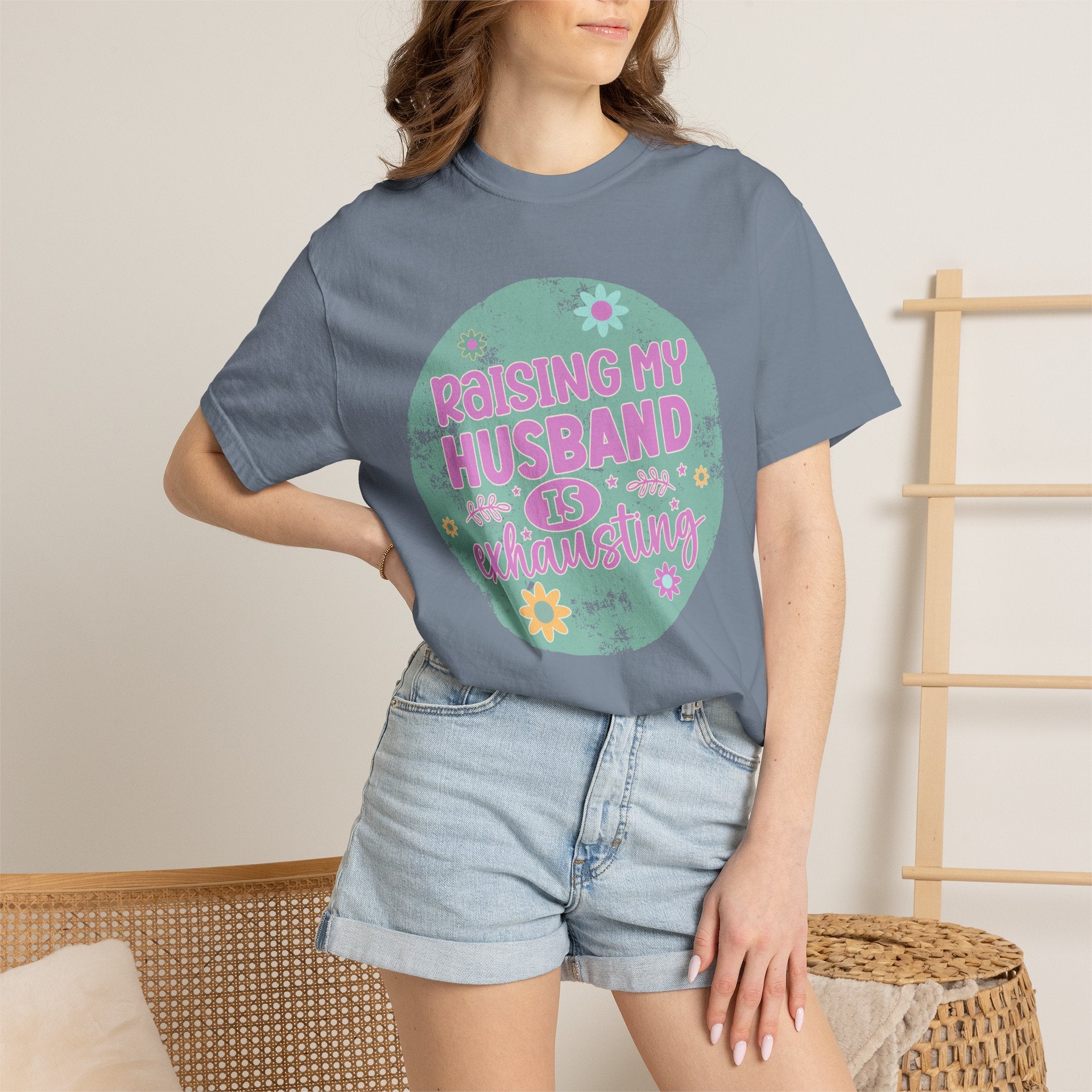 Raising My Husband Is Exhausting T-Shirt — Funny Mom Wife Gift