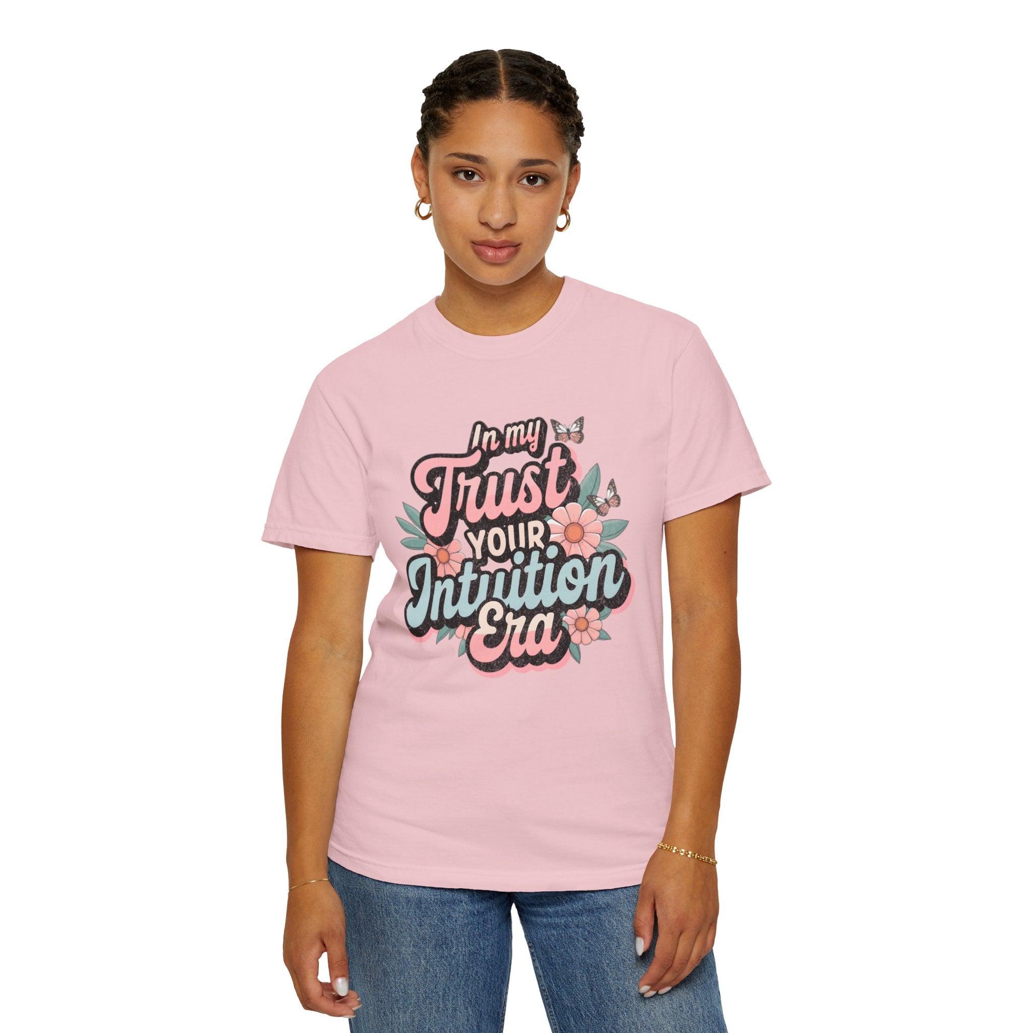 Trust Your Intuition Era T-shirt | Textured Floral Script Typography, Positive Message