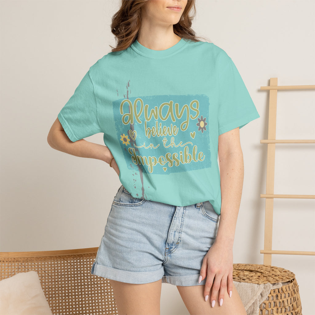Textured T-Shirt — "Always Believe in the Impossible" Inspirational Graphic Tee