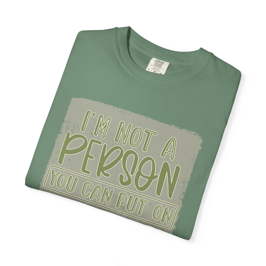 Textured Graphic T-Shirt — "I’m Not a Person You Can Put on Speaker Phone" Funny Quote Tee
