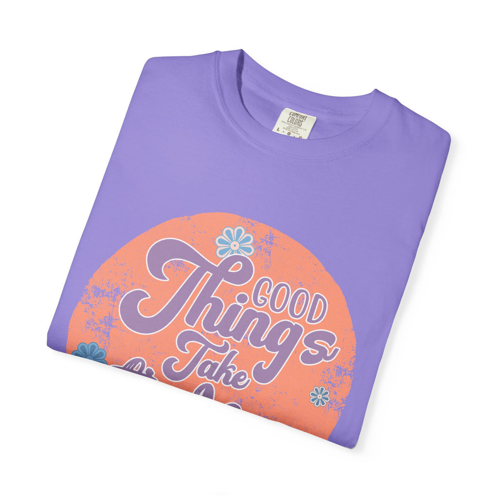 Good Things Take Time T-shirt | Textured Retro Script Circle Design