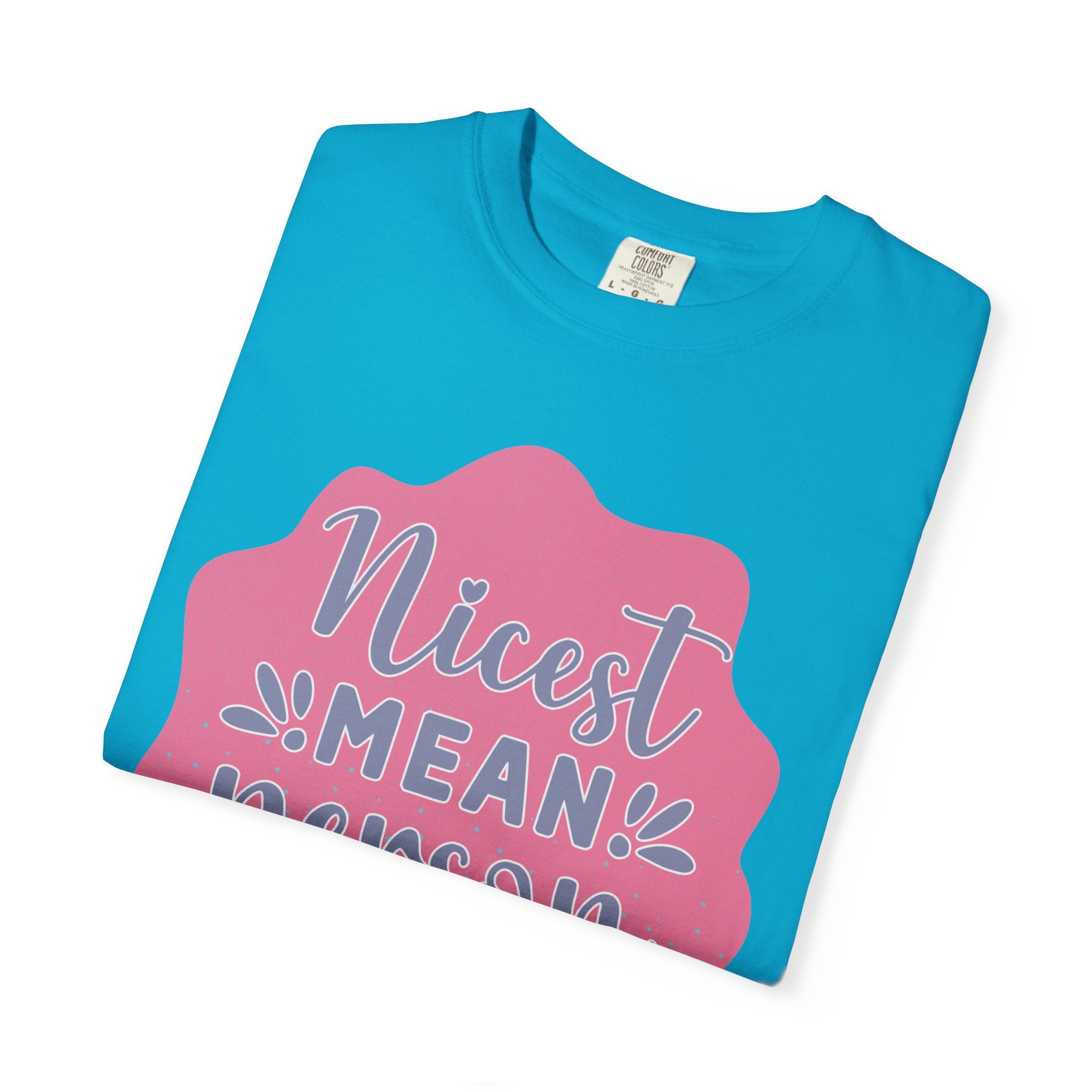 Nicest Mean Person Ever Textured T-Shirt — Funny Sarcastic Graphic Tee