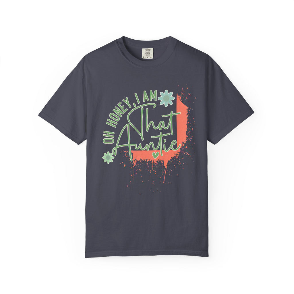 That Auntie Textured T-Shirt — "Oh Honey, I Am That Auntie" Graphic Tee